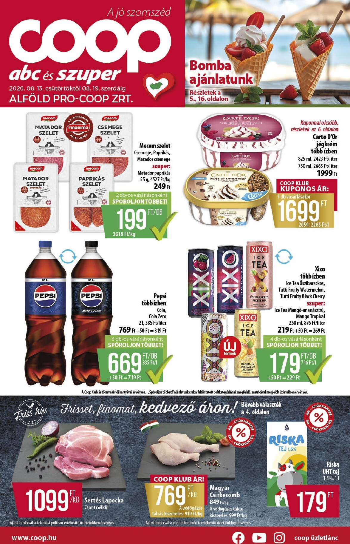 coop - A jövőbeli Coop - Alföld akciós újság csütörtöktől 2026.08.13.-tól szerdától 2026.08.19.-ig érvényes.