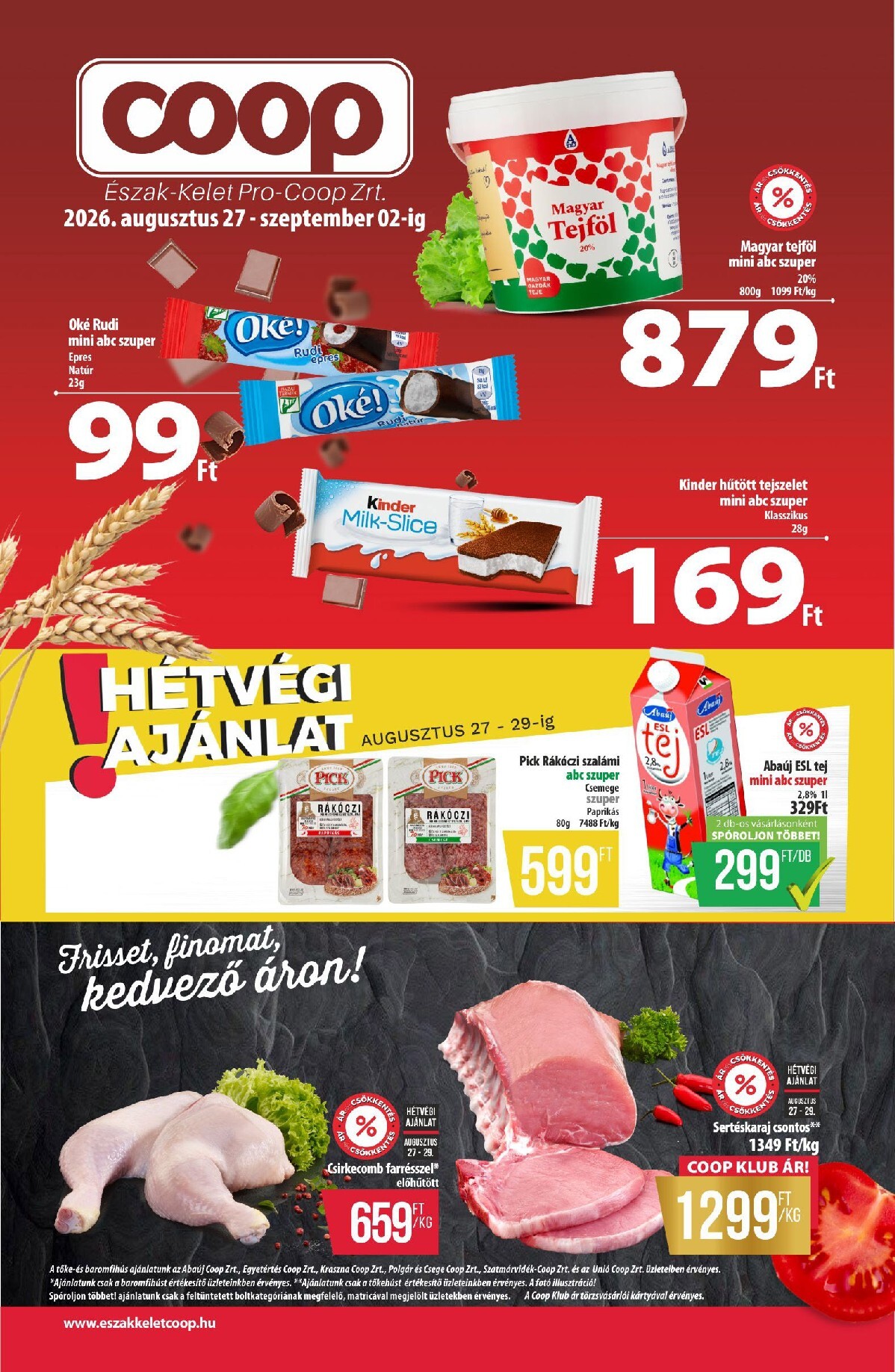 coop - A jövőbeli Coop - Észak-Kelet akciós újság csütörtöktől 2026.08.27.-tól szerdától 2026.09.02.-ig érvényes.