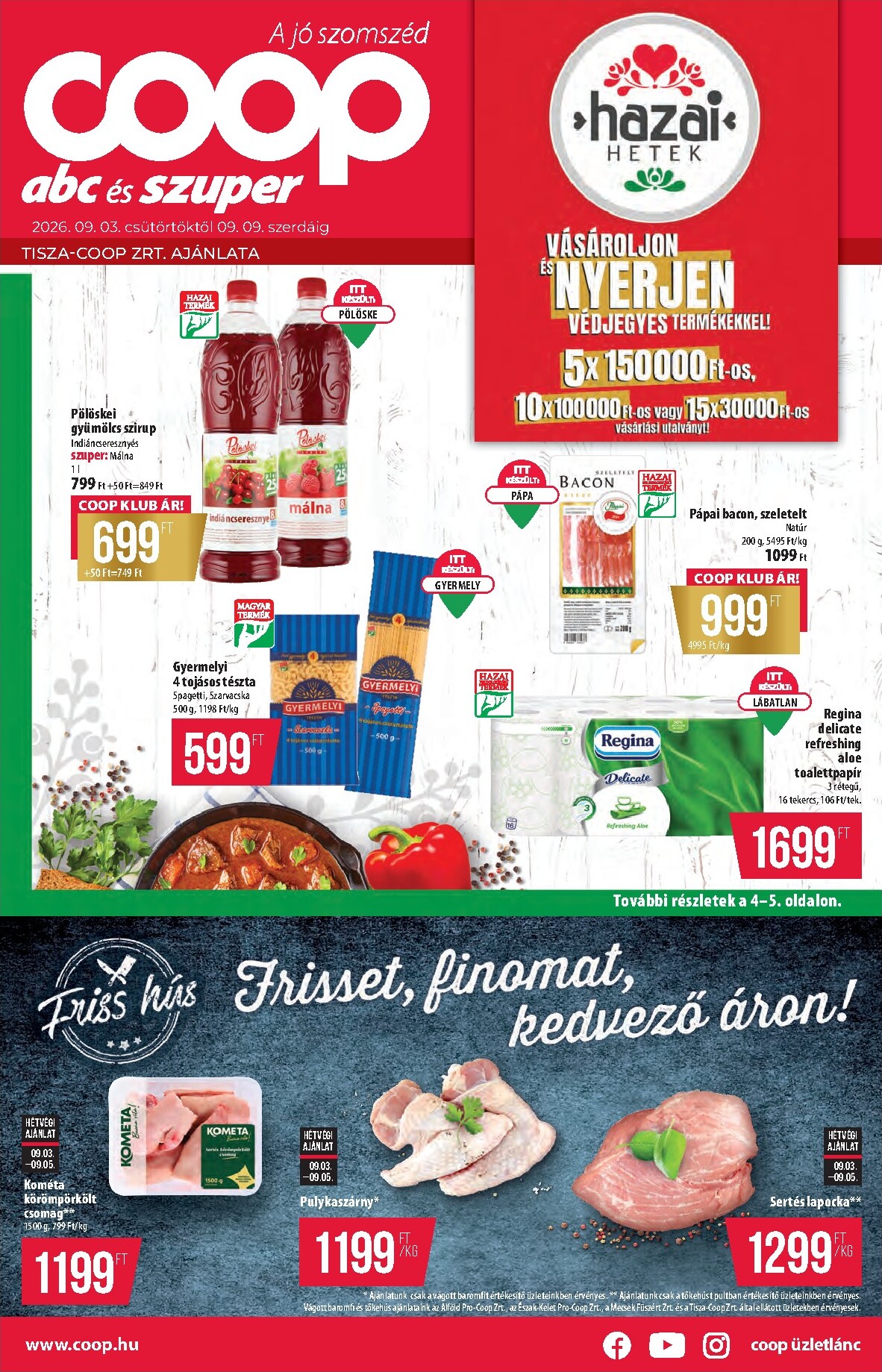 coop - A jövőbeli Coop - Tisza - Abc-Szuper akciós újság csütörtöktől 2026.09.03.-tól szerdától 2026.09.09.-ig érvényes.
