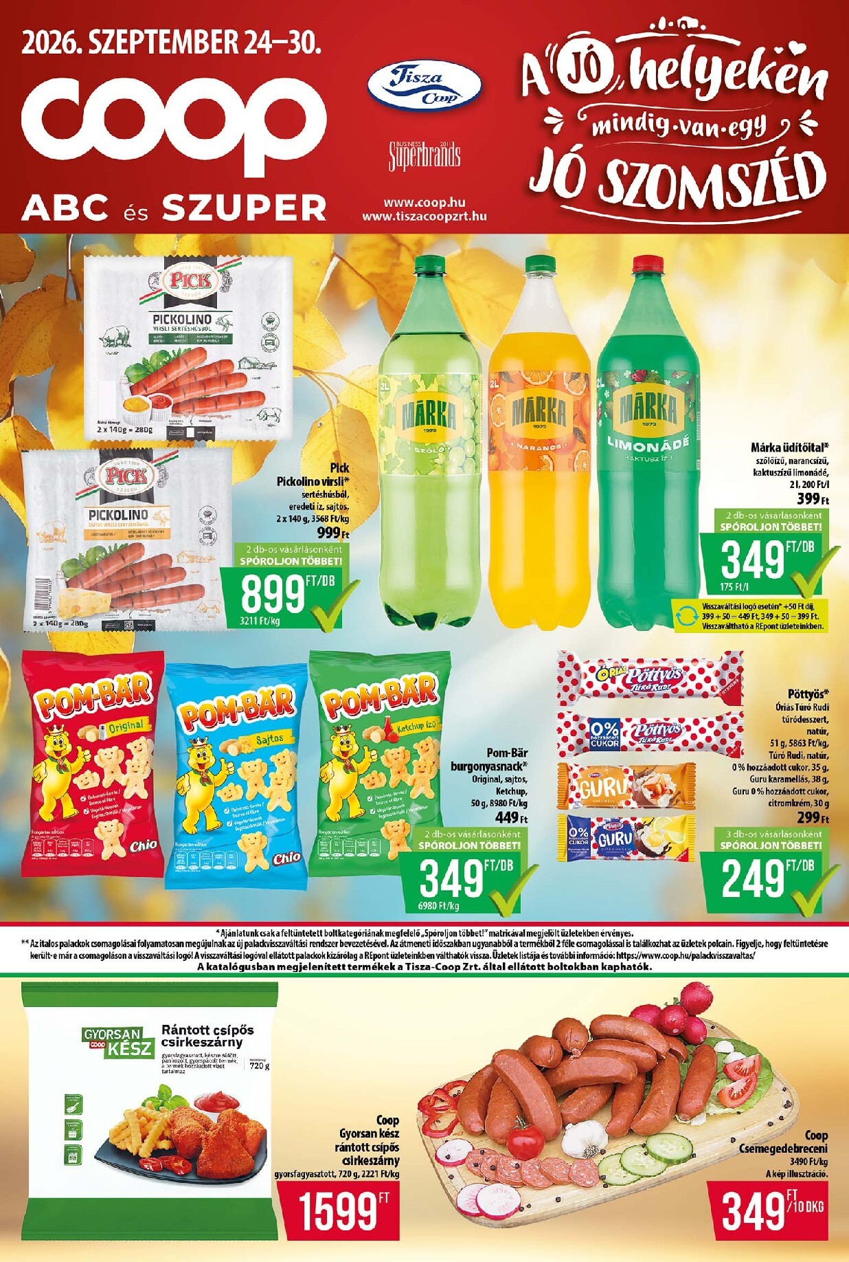 coop - A jövőbeli Coop - Tisza - Abc-Szuper akciós újság csütörtöktől 2026.09.24.-tól szerdától 2026.09.30.-ig érvényes.