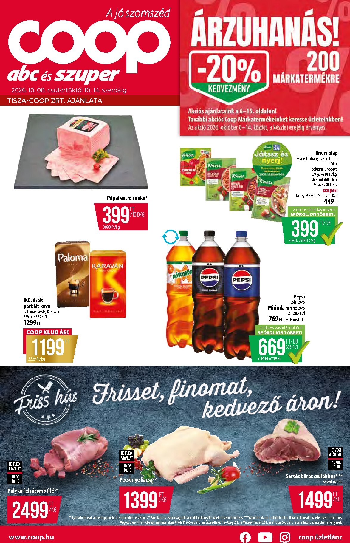 coop - A jövőbeli Coop - Tisza - Abc-Szuper akciós újság csütörtöktől 2026.10.08.-tól szerdától 2026.10.14.-ig érvényes.