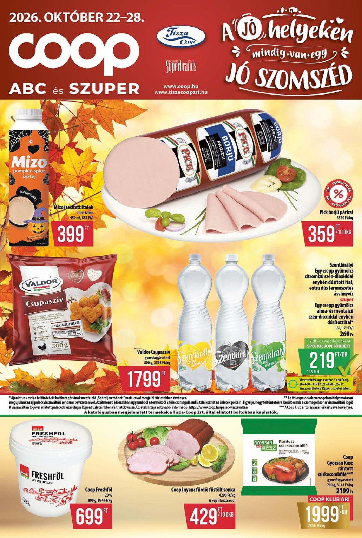 coop - A jövőbeli Coop - Abc-Szuper akciós újság csütörtöktől 2026.10.22.-tól szerdától 2026.10.28.-ig érvényes.
