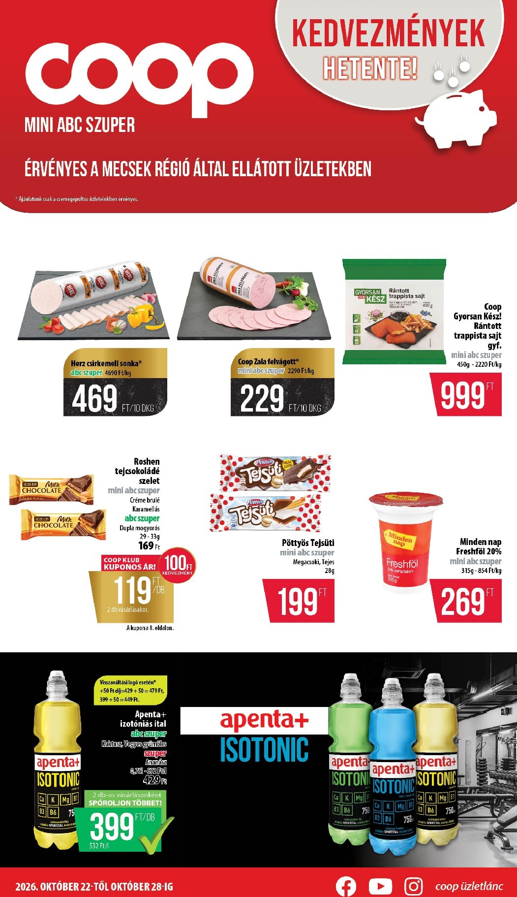 coop - A jövőbeli Coop - Mecsek akciós újság csütörtöktől 2026.10.22.-tól szerdától 2026.10.28.-ig érvényes.