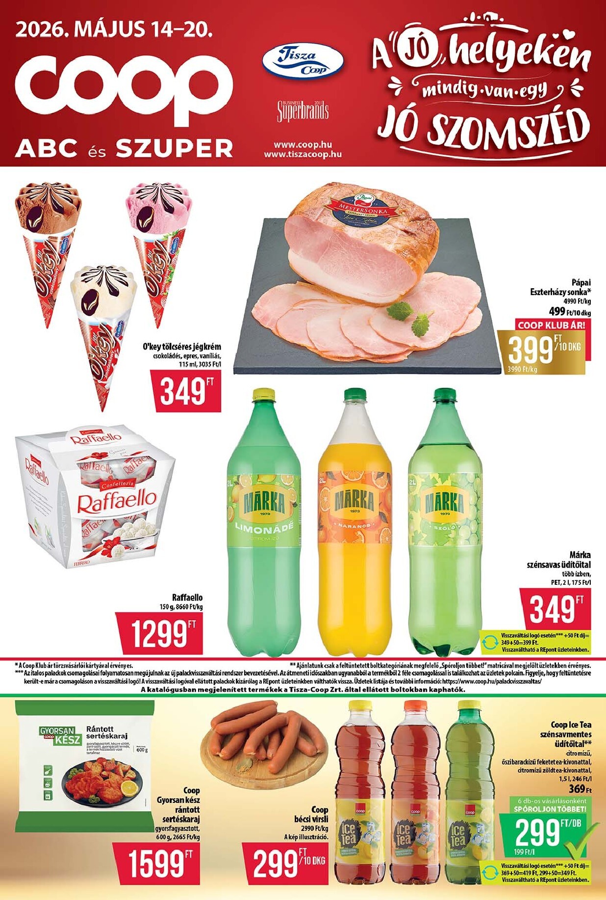 coop - A jövőbeli Coop - Tisza - Abc-Szuper akciós újság csütörtöktől 2026.05.14.-tól szerdától 2026.05.20.-ig érvényes.
