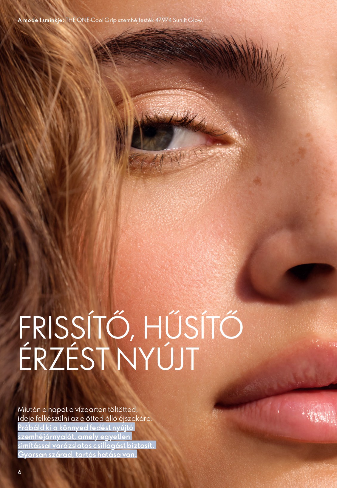 oriflame - Aktuális Oriflame - eCatalogue | Oriflame Cosmetics szórólap érvényes szerdától 2026.05.27.-től keddtől 2026.06.16.-ig - page: 6