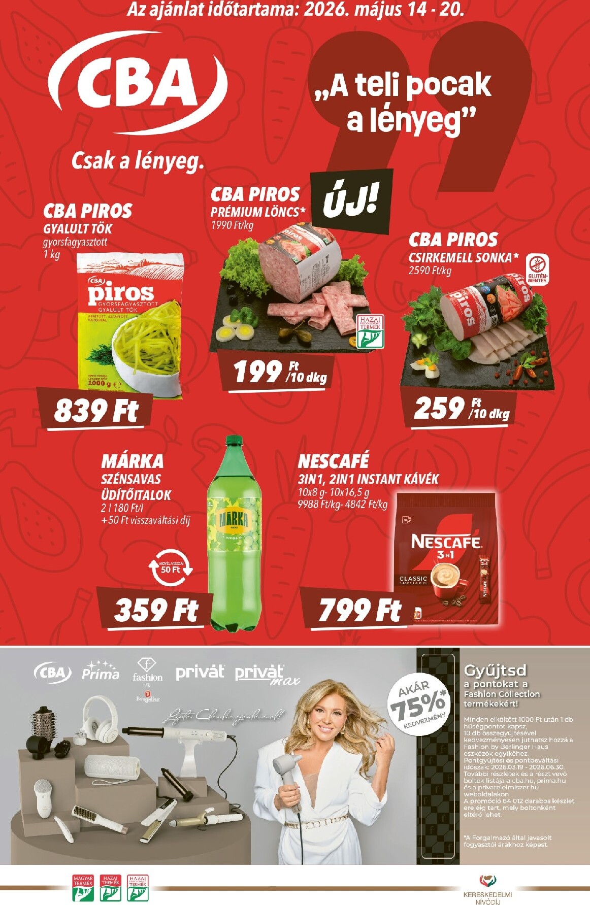 cba - A jövőbeli CBA akciós újság csütörtöktől 2026.05.14.-tól szerdától 2026.05.20.-ig érvényes.
