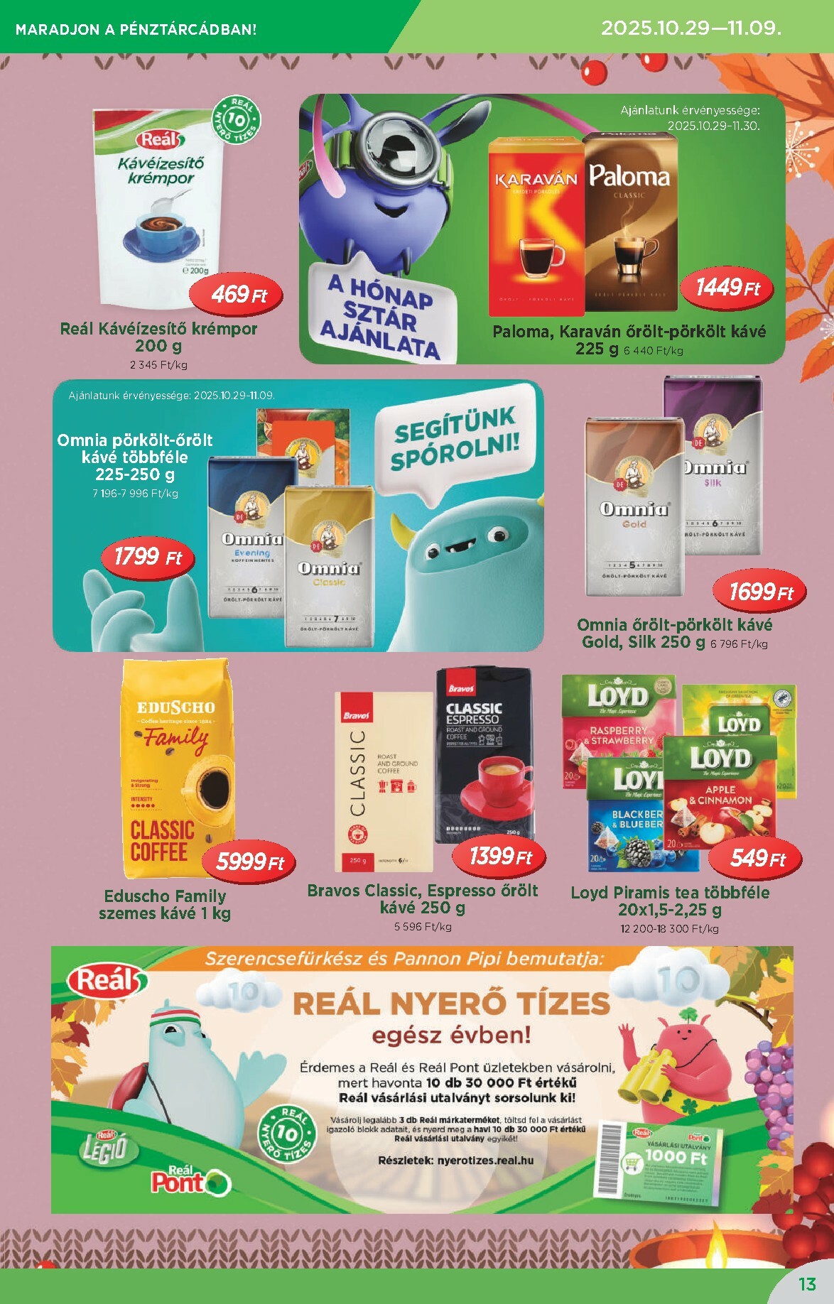 real - Reál - Országos Ajánlatok akciós újság, érvényes 10.29. - 11.09. - page: 13