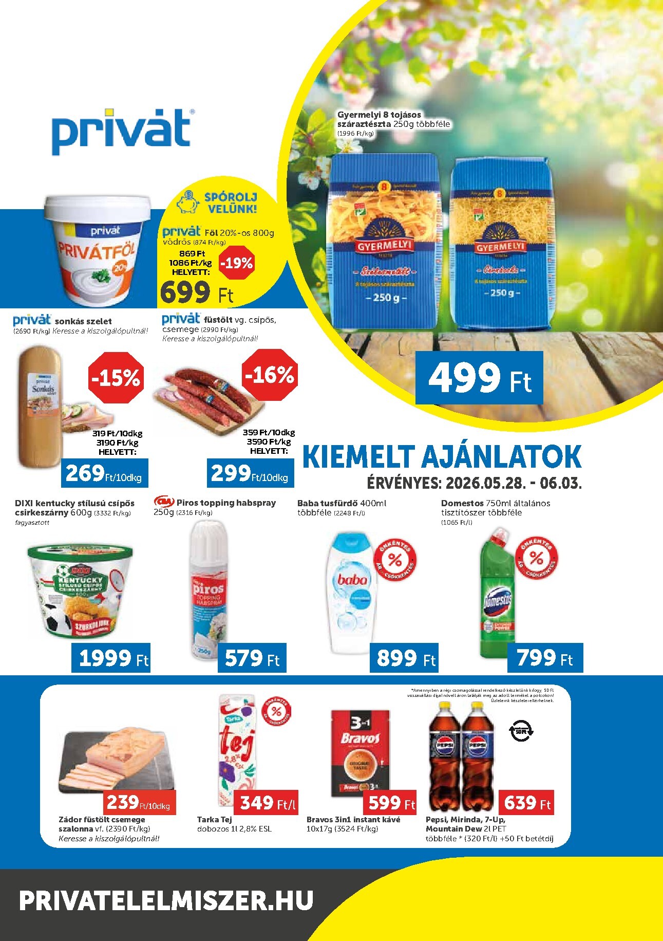 privat-elelmiszer - A jövőbeli Privát Élelmiszer - Bács-Kiskun, Békés, Csongrád-Csanád, Tolna, Baranya, Somogy vármegye akciós újság csütörtöktől 2026.05.28.-tól szerdától 2026.06.03.-ig érvényes. - page: 1