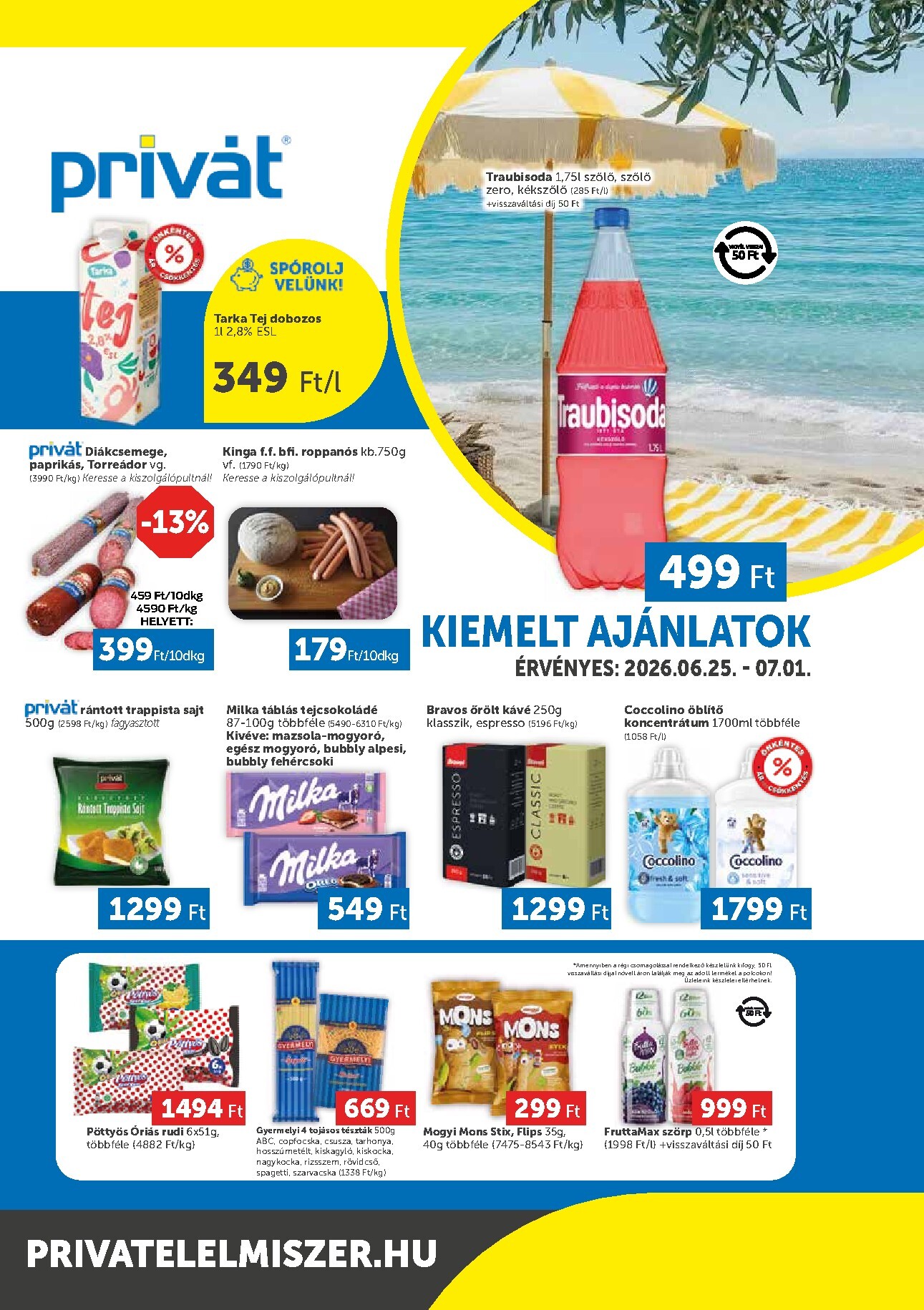 privat-elelmiszer - A jövőbeli Privát - Bács-Kiskun, Békés, Csongrád-Csanád, Tolna, Baranya, Somogy vármegye akciós újság csütörtöktől 2026.06.25.-tól szerdától 2026.07.01.-ig érvényes.
