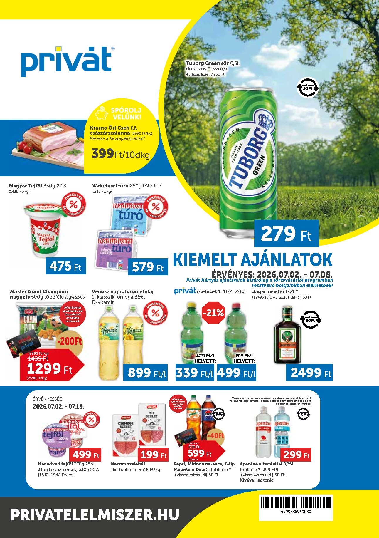 privat-elelmiszer - A jövőbeli Privát akciós újság csütörtöktől 2026.07.02.-tól szerdától 2026.07.08.-ig érvényes.