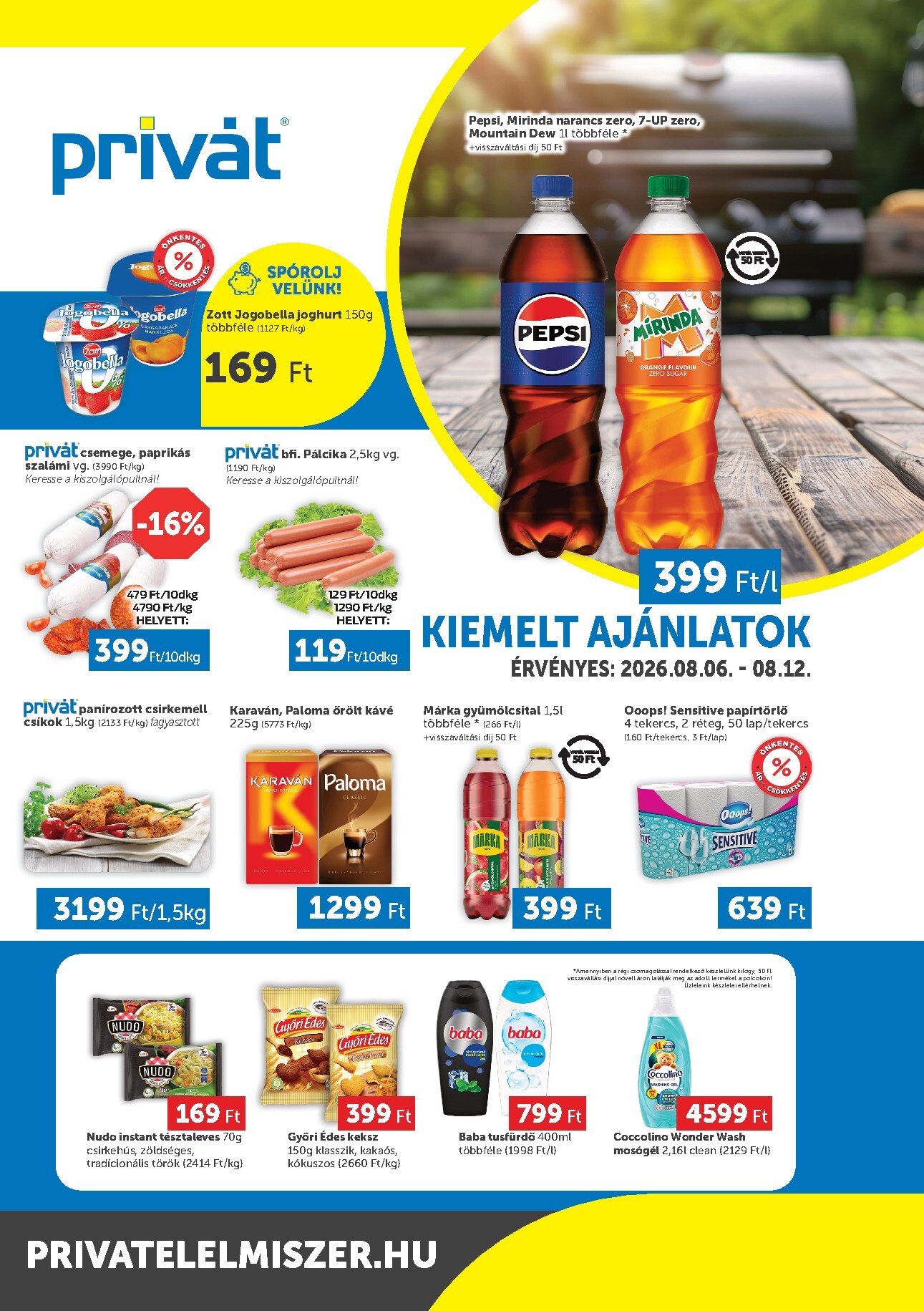 privat-elelmiszer - A jövőbeli Privát - Bács-Kiskun, Békés, Csongrád-Csanád, Tolna, Baranya, Fejér, Somogy vármegye akciós újság csütörtöktől 2026.08.06.-tól szerdától 2026.08.12.-ig érvényes.