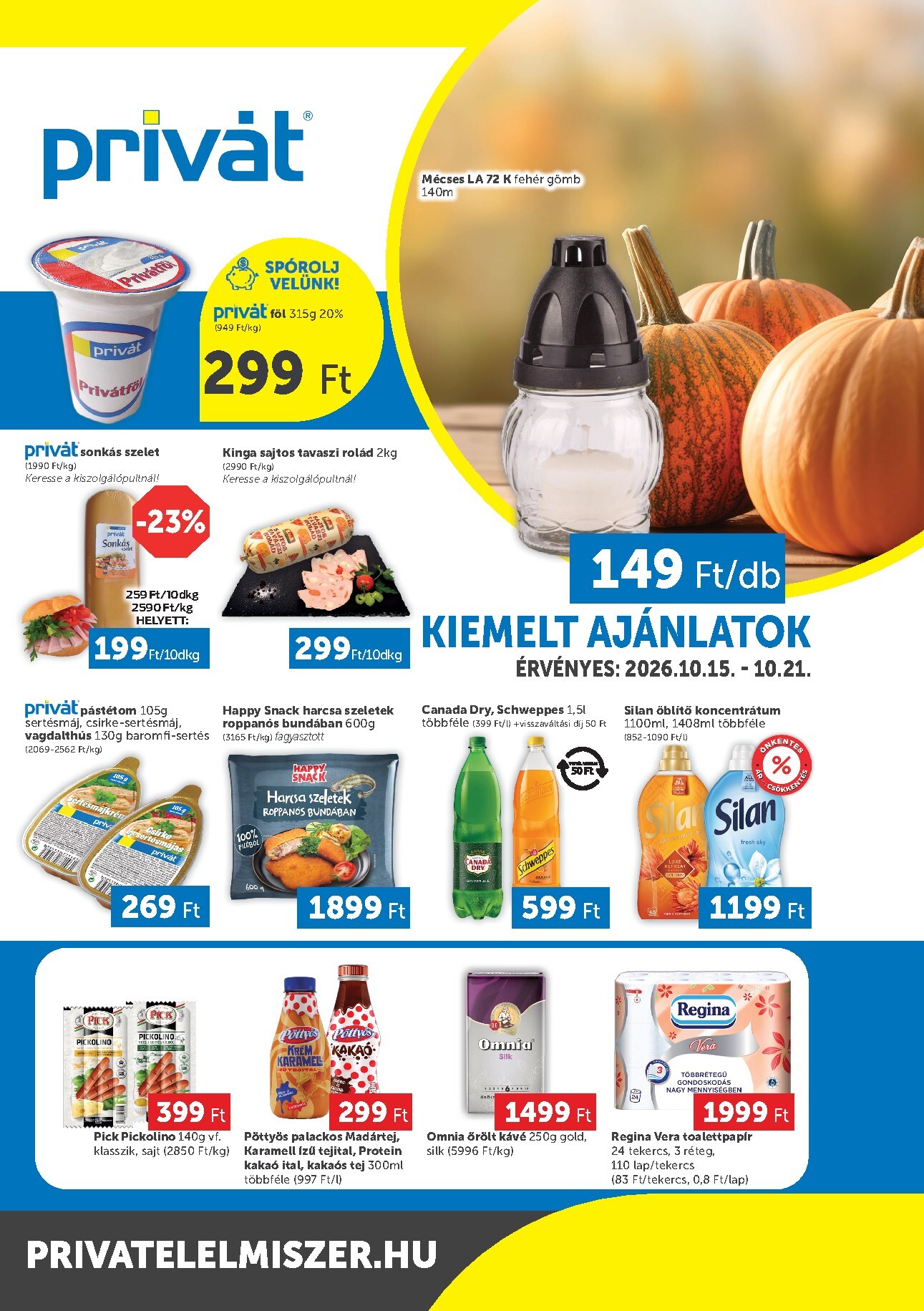 privat-elelmiszer - A jövőbeli Privát - Bács-Kiskun, Békés, Csongrád-Csanád, Tolna, Baranya, Fejér, Somogy vármegye akciós újság csütörtöktől 2026.10.15.-tól szerdától 2026.10.21.-ig érvényes.