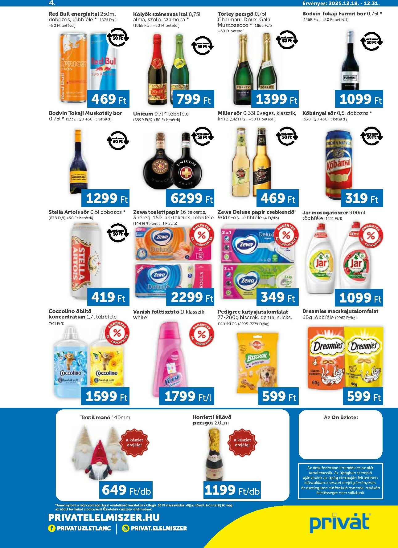 privat-elelmiszer - Privát - Bács-Kiskun, Békés, Csongrád-Csanád, Tolna, Baranya, Somogy vármegye akciós újság, érvényes 12.18. - 12.31. - page: 4