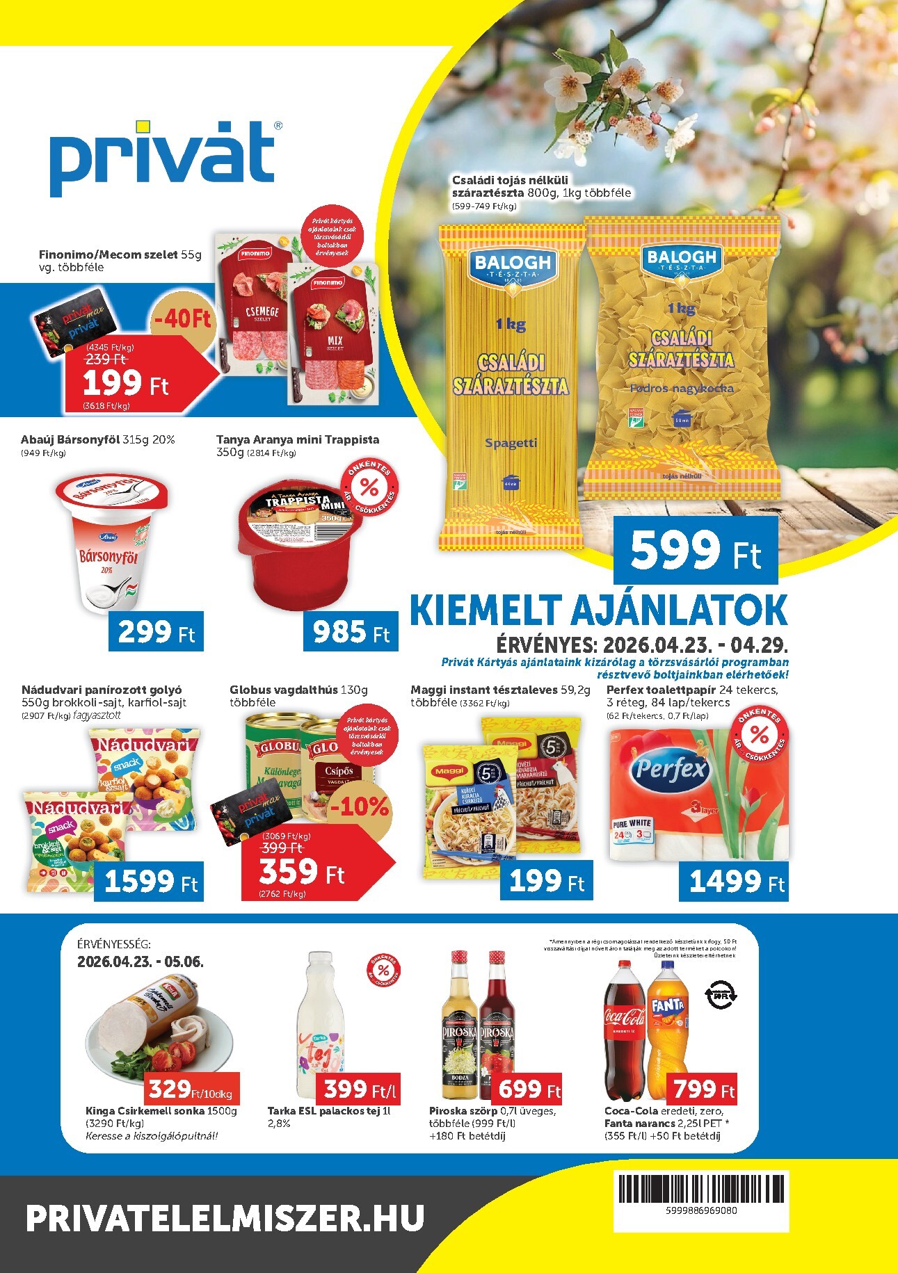 privat-elelmiszer - A jövőbeli Privát akciós újság csütörtöktől 2026.04.23.-tól szerdától 2026.04.29.-ig érvényes.
