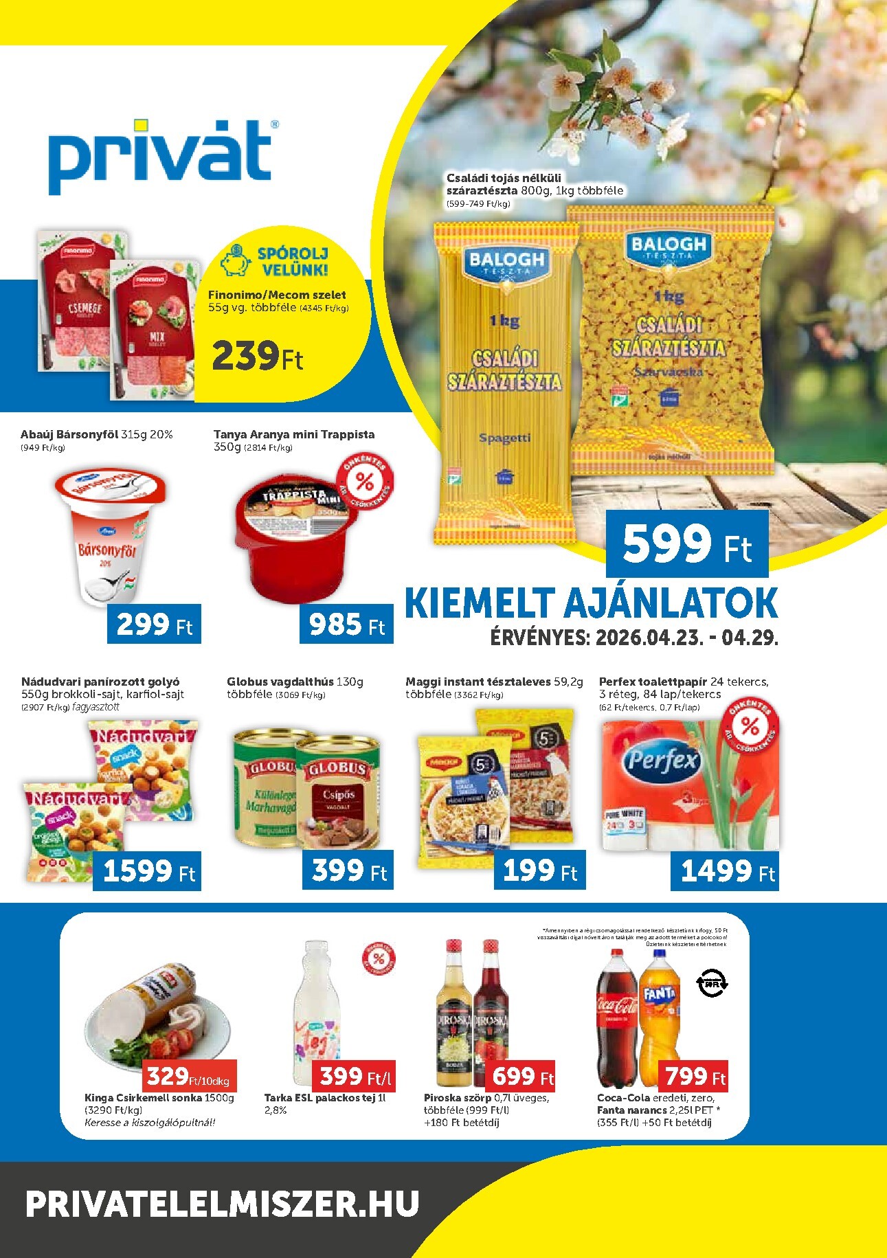privat-elelmiszer - A jövőbeli Privát - Bács-Kiskun, Békés, Csongrád-Csanád, Tolna, Baranya, Somogy vármegye akciós újság csütörtöktől 2026.04.23.-tól szerdától 2026.04.29.-ig érvényes. - page: 1