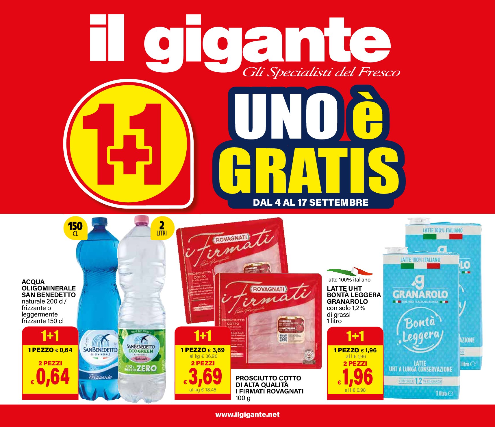 il-gigante - Volantino Il Gigante - 1+1 Uno è Gratis valido dal 04/09 al 17/09