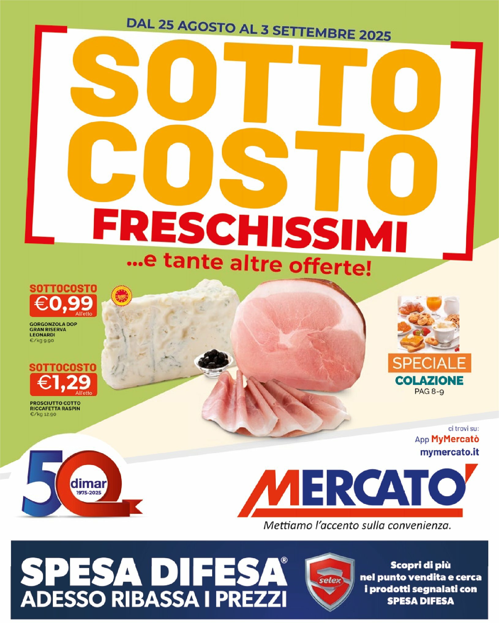 mercato - Volantino Mercatò - Sottocosto Freschissimi valido dal 25/08 al 03/09