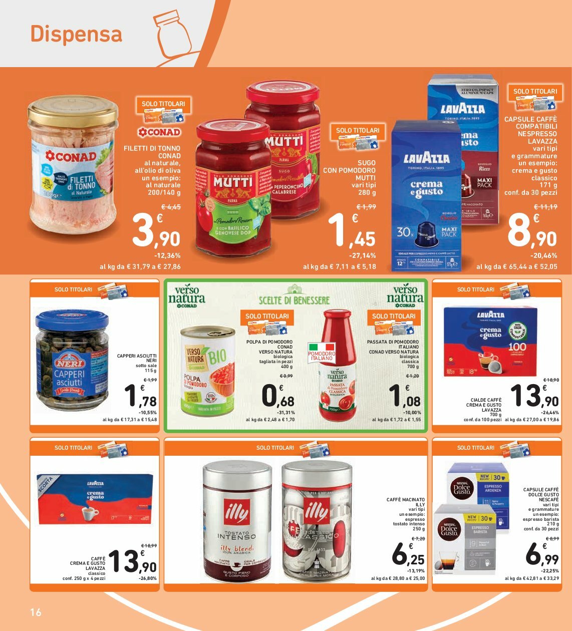spazio-conad - Volantino Spazio Conad valido dal 08/08 al 21/08 - page: 16 spazio-conad - Volantino Spazio Conad valido dal 08/08 al 21/08 - page: 16