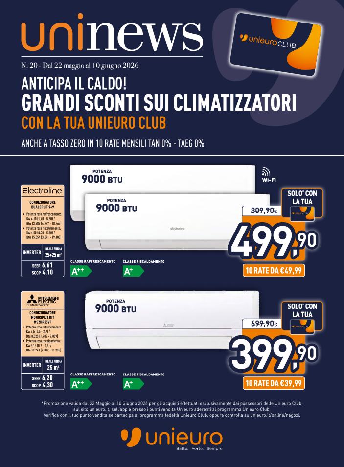 unieuro - Volantino attuale di Unieuro - Speciale Clima Sfoglia lo speciale valido dal venerdì 22/05/2026 al mercoledì 10/06/2026