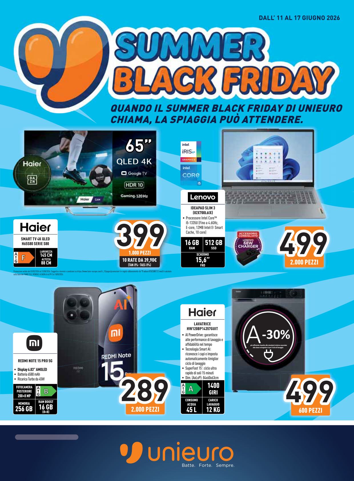 unieuro - Volantino attuale di Unieuro - Summer Black Friday valido dal giovedì 11/06/2026 al mercoledì 17/06/2026