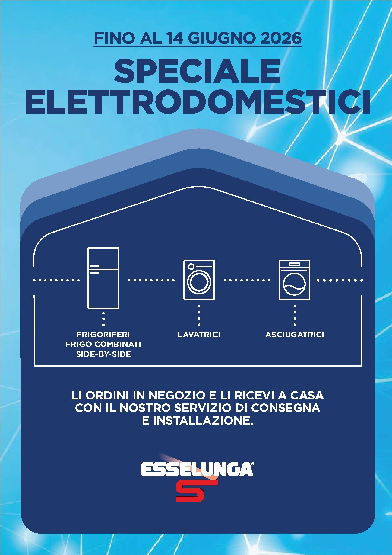 esselunga - Volantino attuale di Esselunga - Speciale Elettrodomestici valido dal mercoledì 06/05/2026 al domenica 14/06/2026 - page: 1