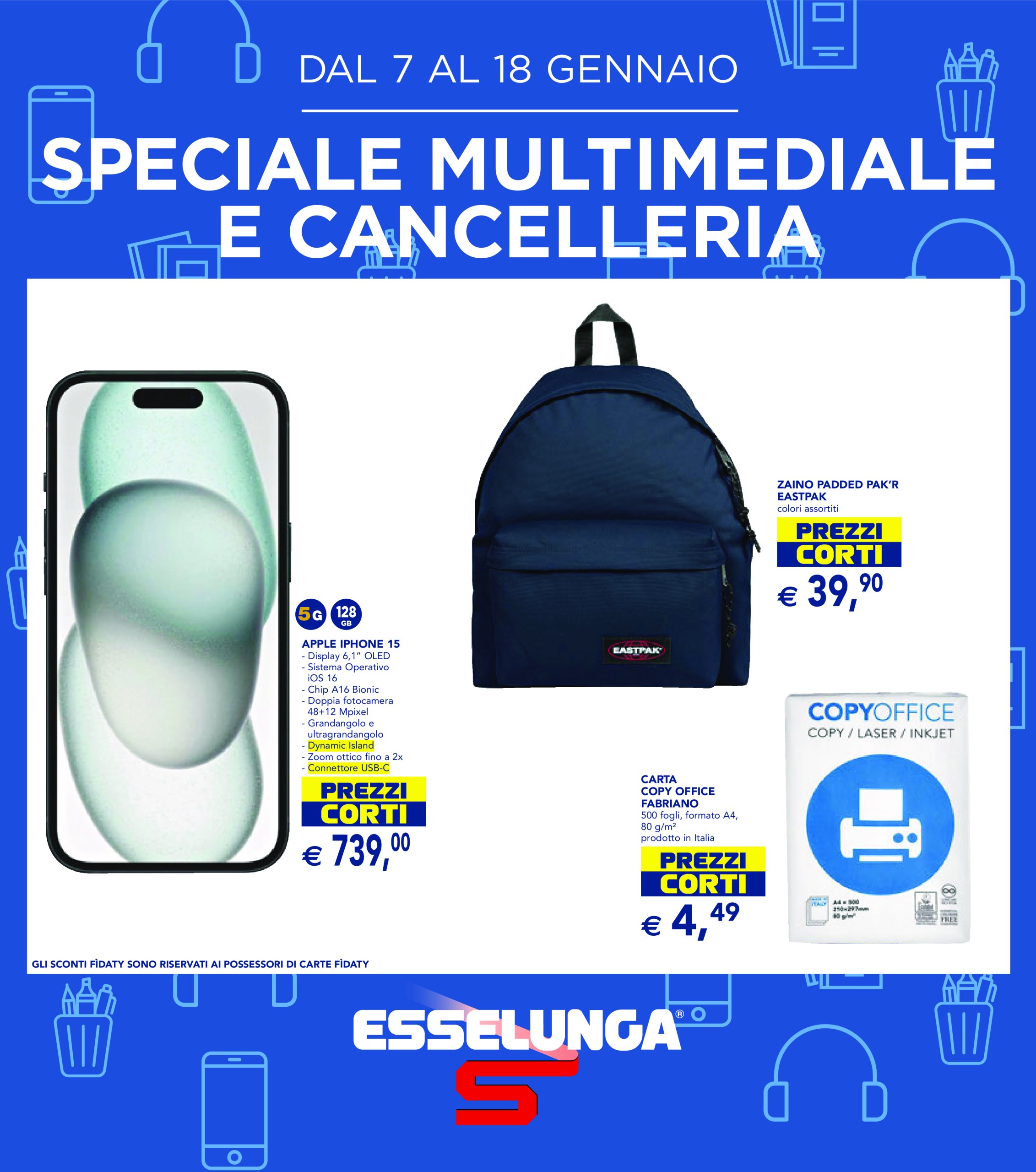 esselunga - Volantino Esselunga - Multimediale e cancelleria valido dal 07/01 al 18/01