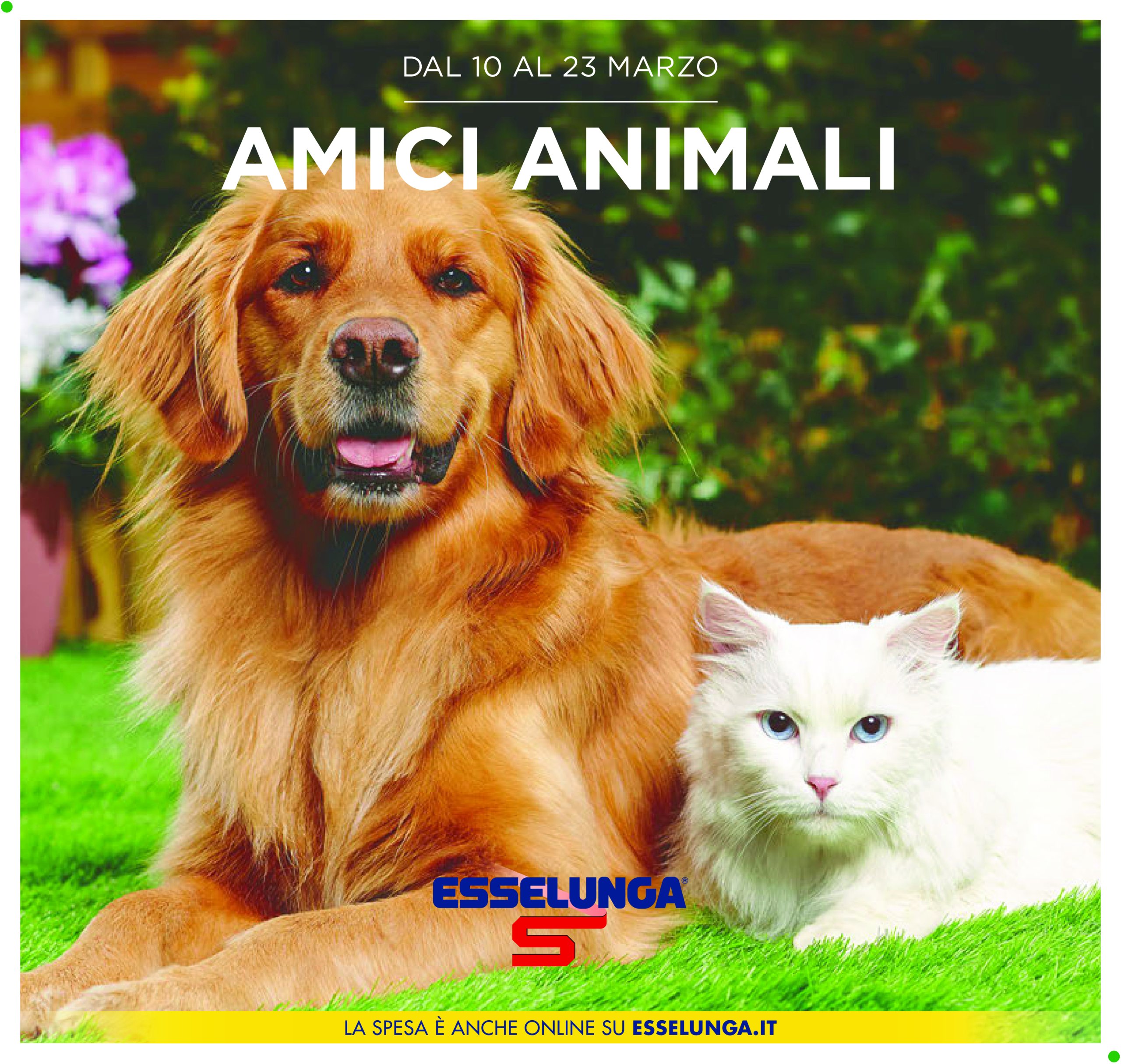 esselunga - Volantino Esselunga - Amici animali valido dal 10/03 al 23/03