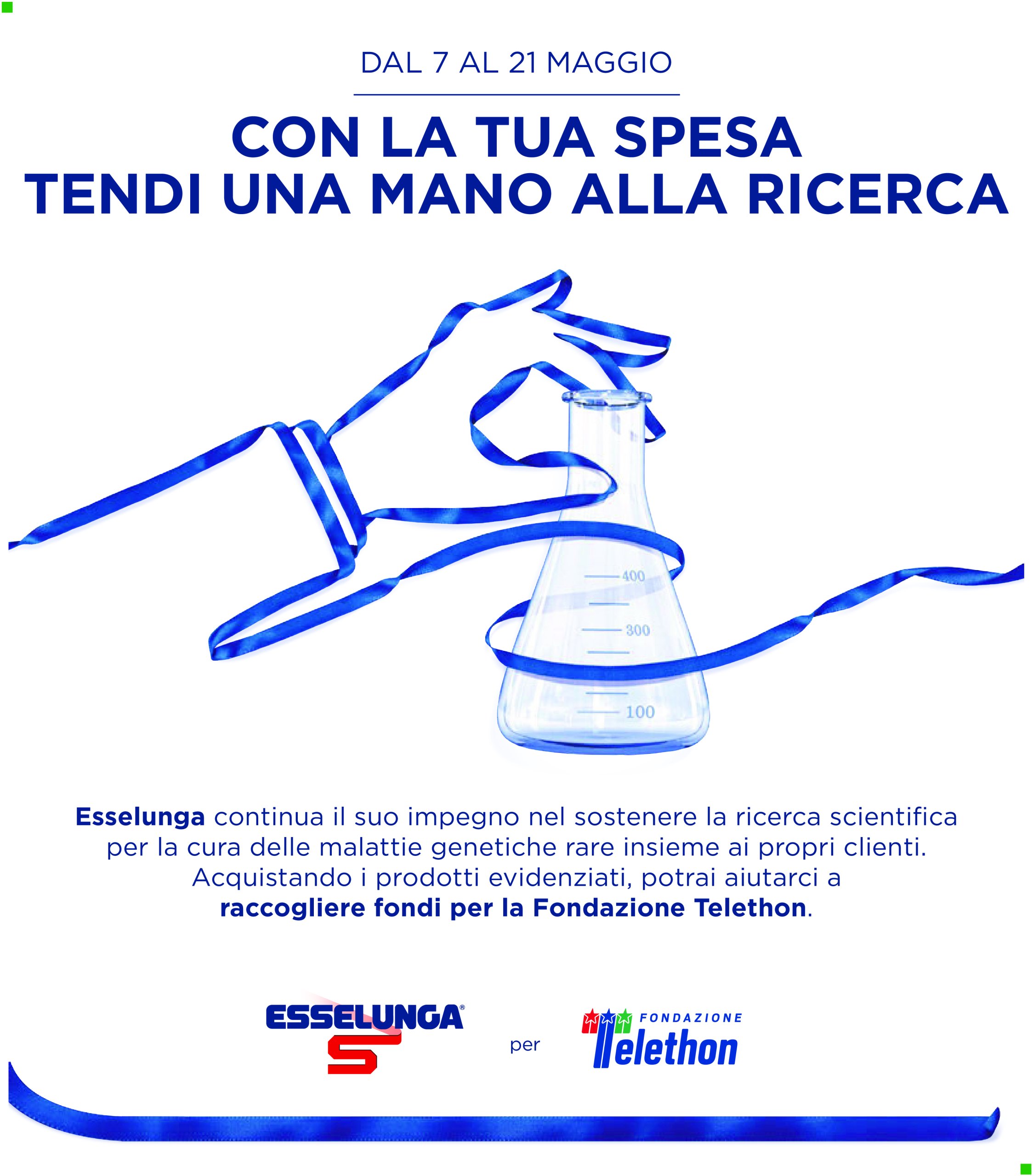 esselunga - Volantino Esselunga - Raccolta Fondi Telethon valido dal 07/05 al 21/05