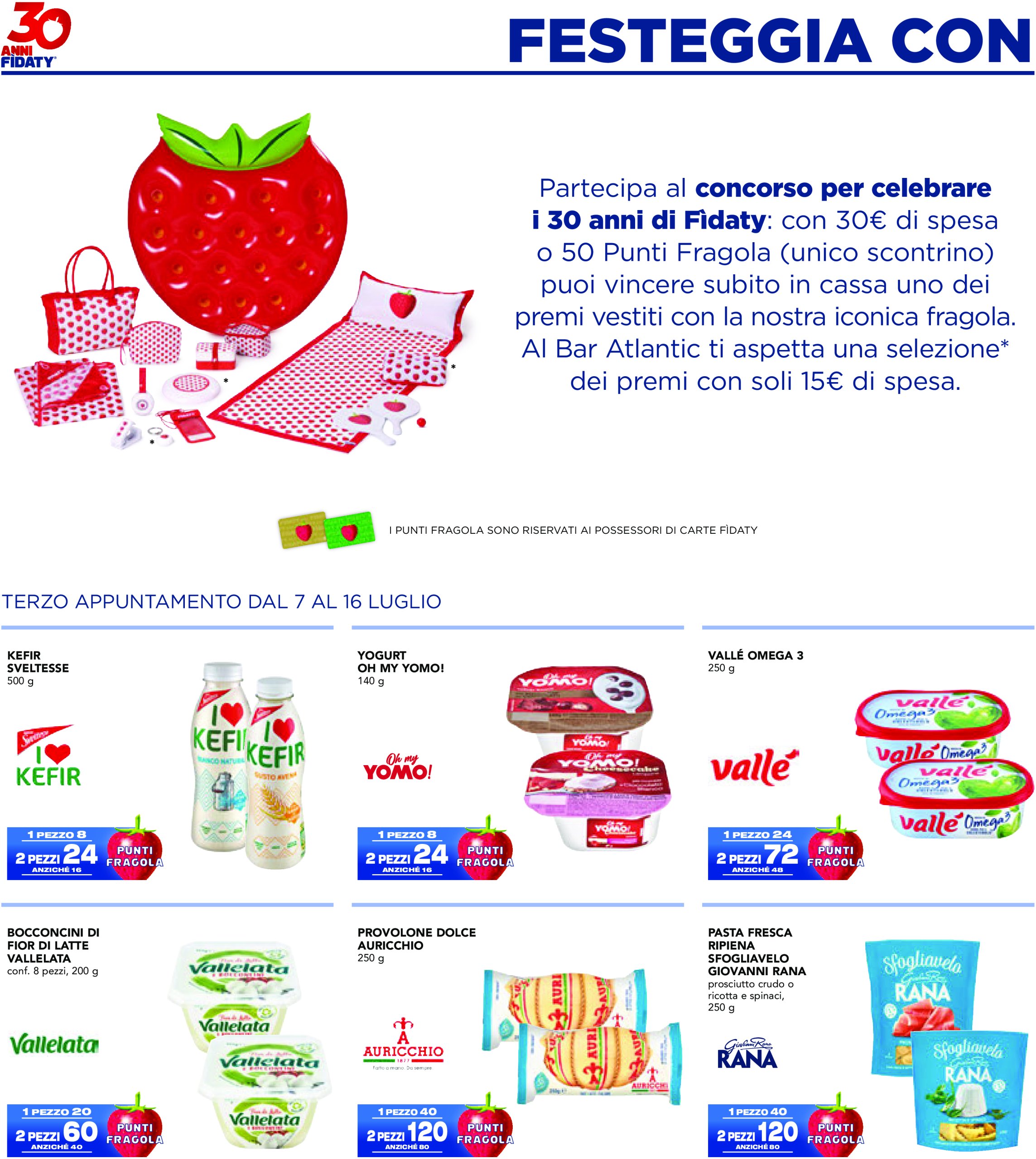esselunga - Volantino Esselunga - Concorso 30° Fìdaty Card - 3° Appuntamento valido dal 07/07 al 16/07 - page: 6