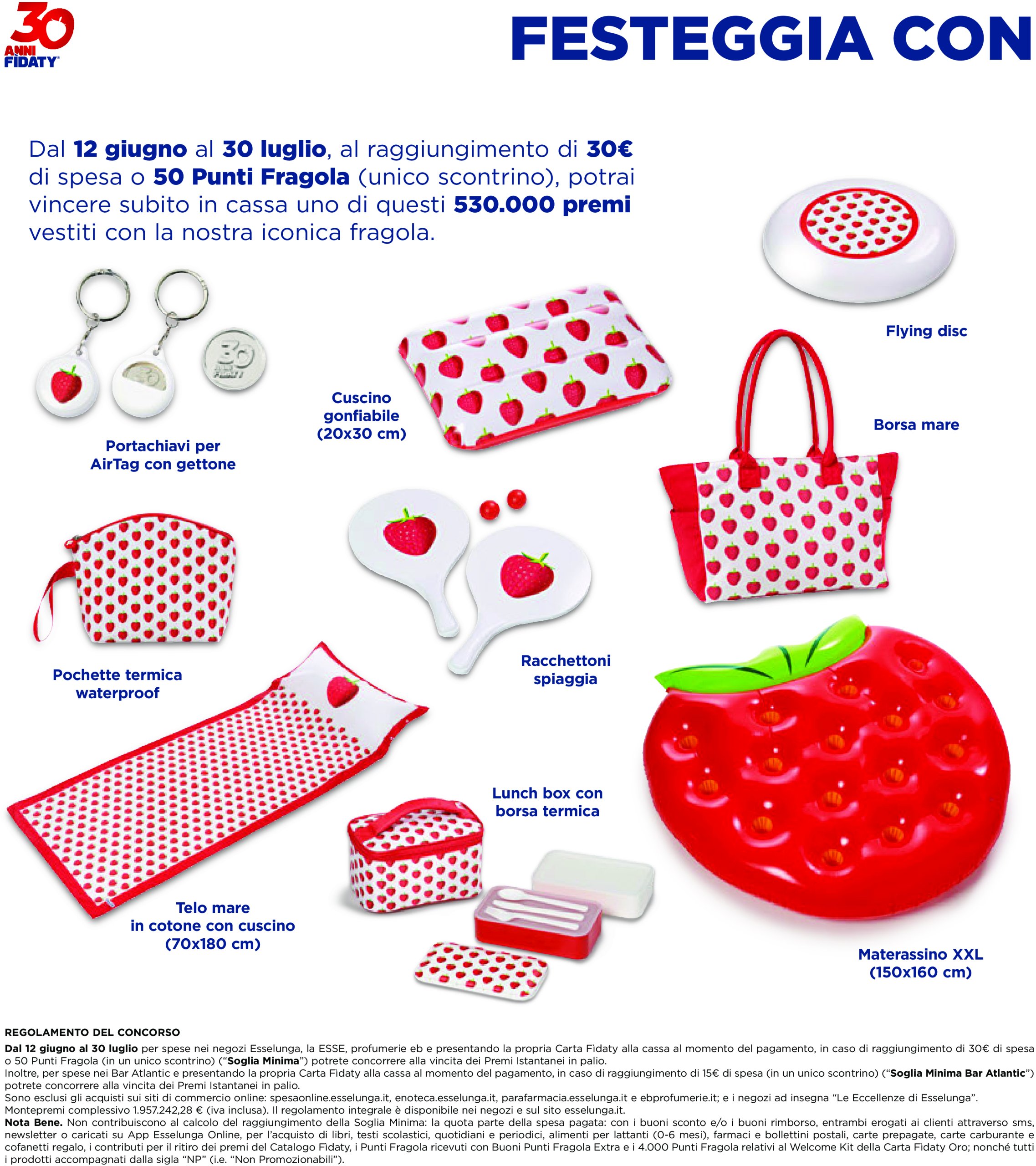 esselunga - Volantino Esselunga - Concorso 30° Fìdaty Card - 3° Appuntamento valido dal 07/07 al 16/07 - page: 4