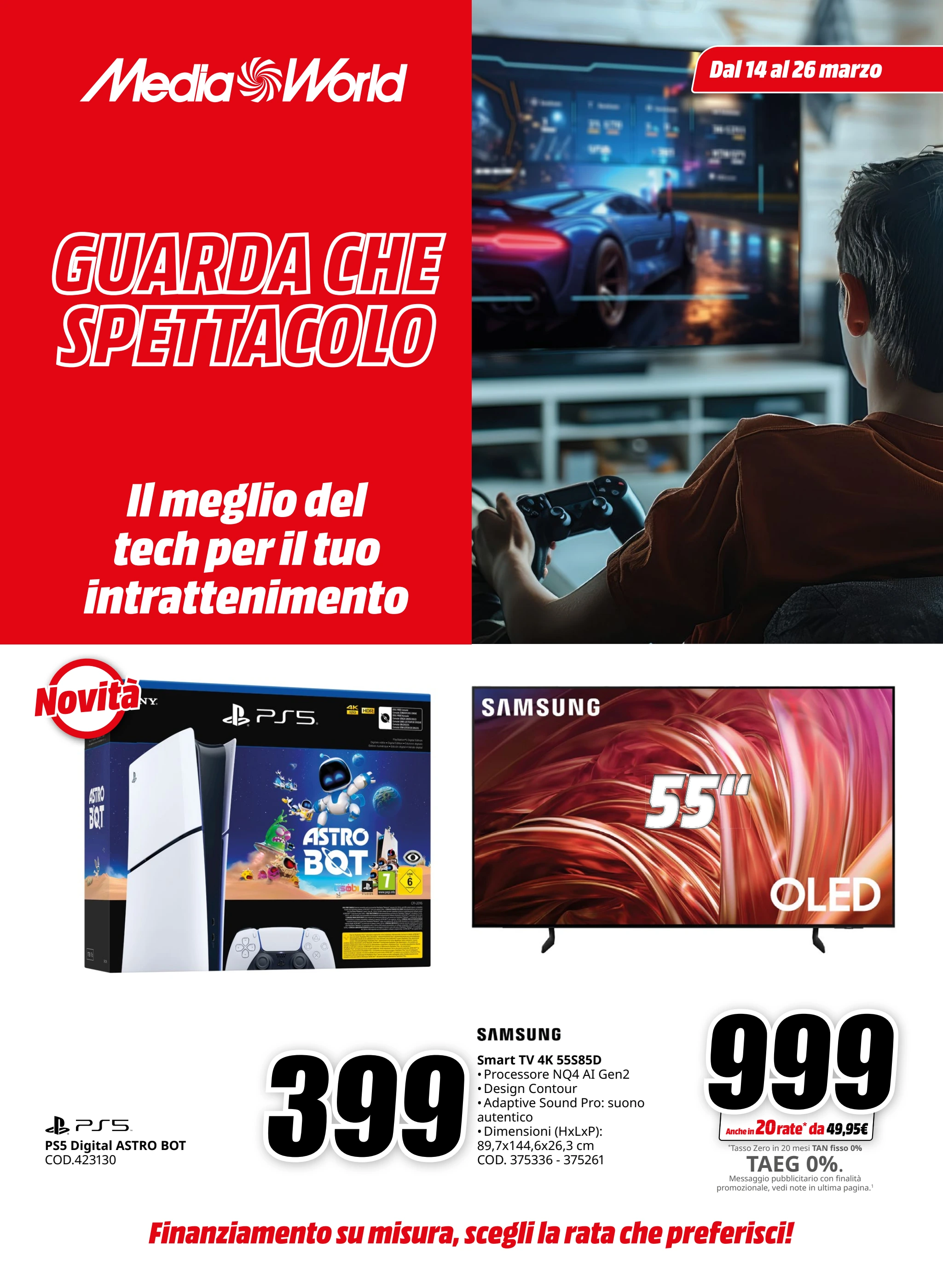 mediaworld - Volantino Mediaworld - Guarda che spettacolo valido dal 14/03 al 26/03