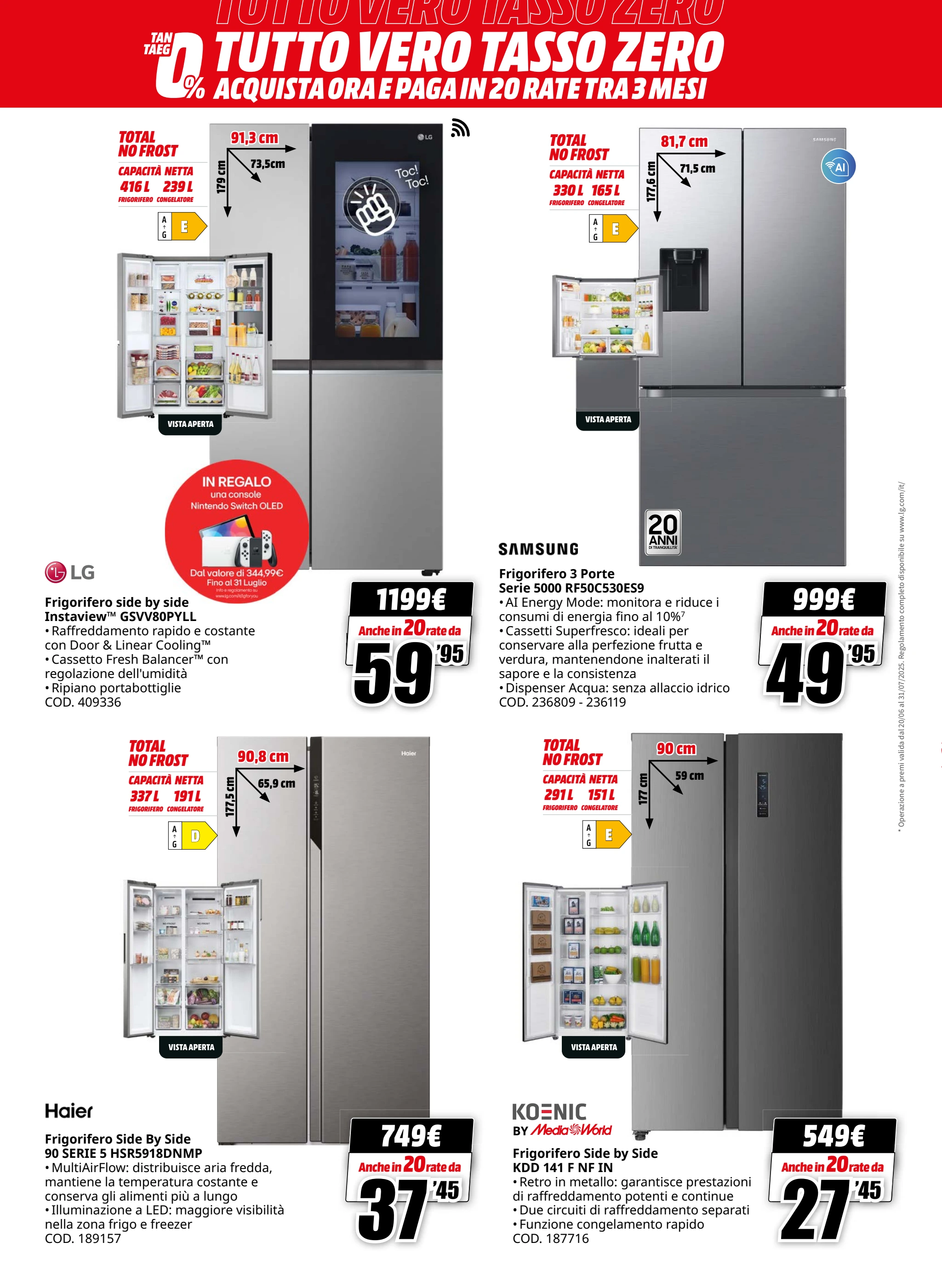 mediaworld - Volantino Mediaworld - Tutto Vero Tasso Zero valido dal 14/07 al 27/07 - page: 22