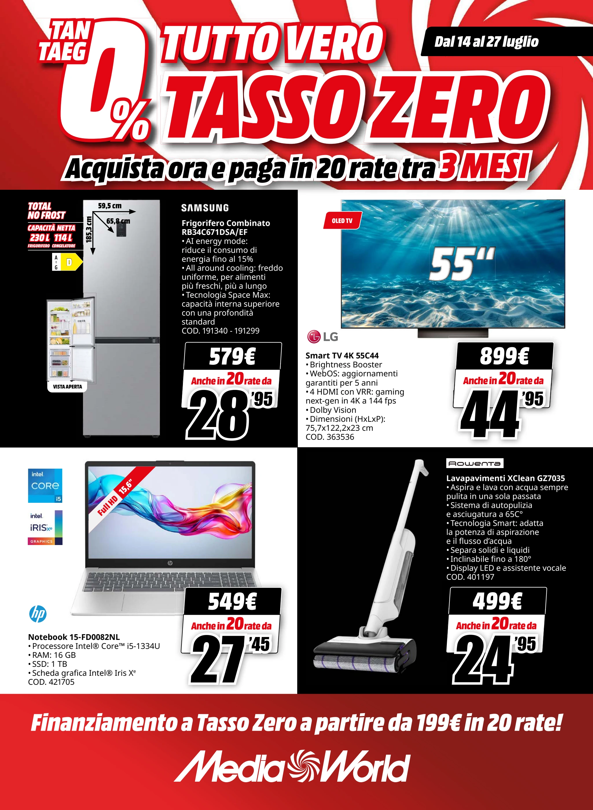 mediaworld - Volantino Mediaworld - Tutto Vero Tasso Zero valido dal 14/07 al 27/07