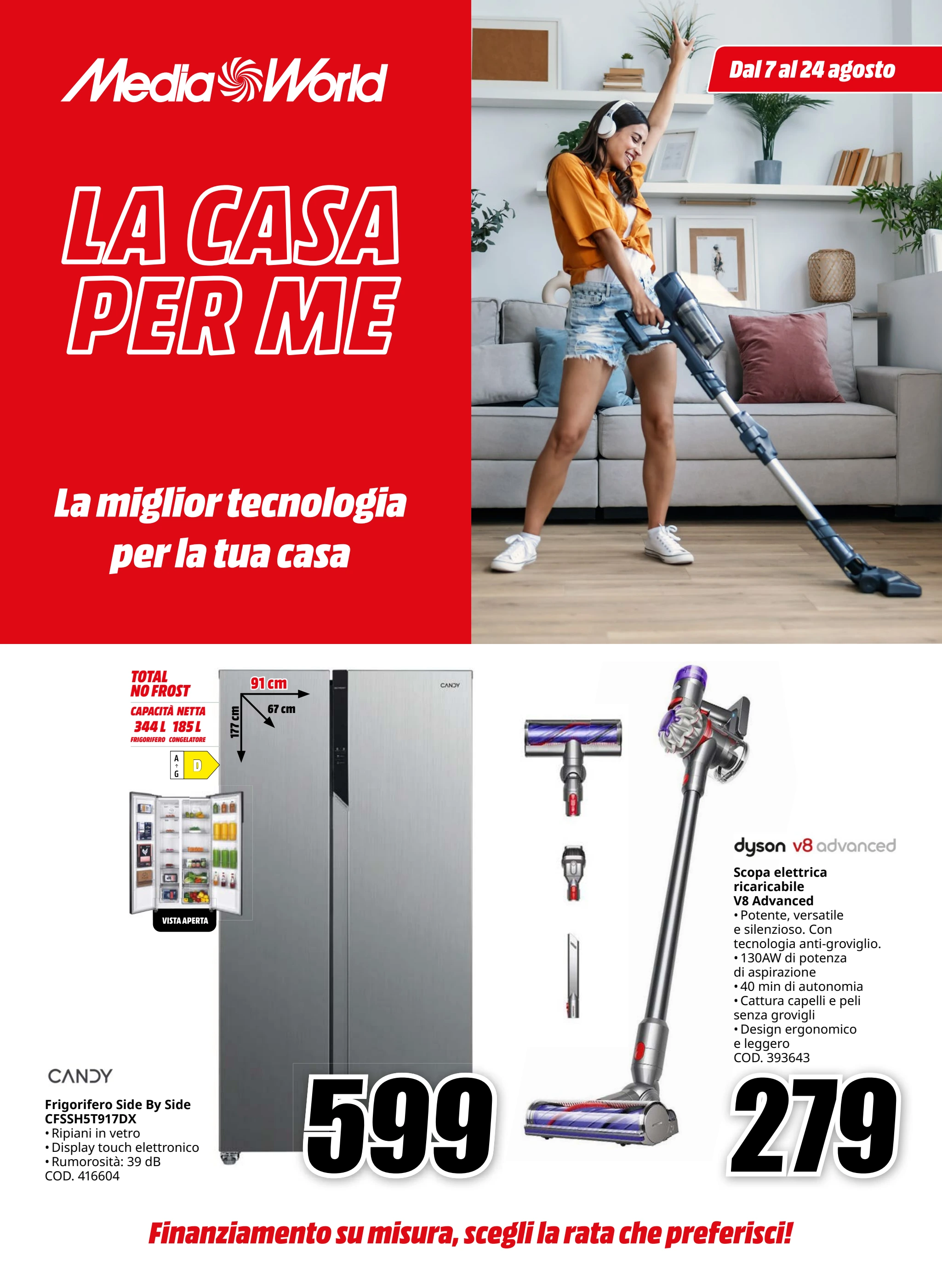 mediaworld - Volantino Mediaworld - La Casa per Me valido dal 07/08 al 24/08
