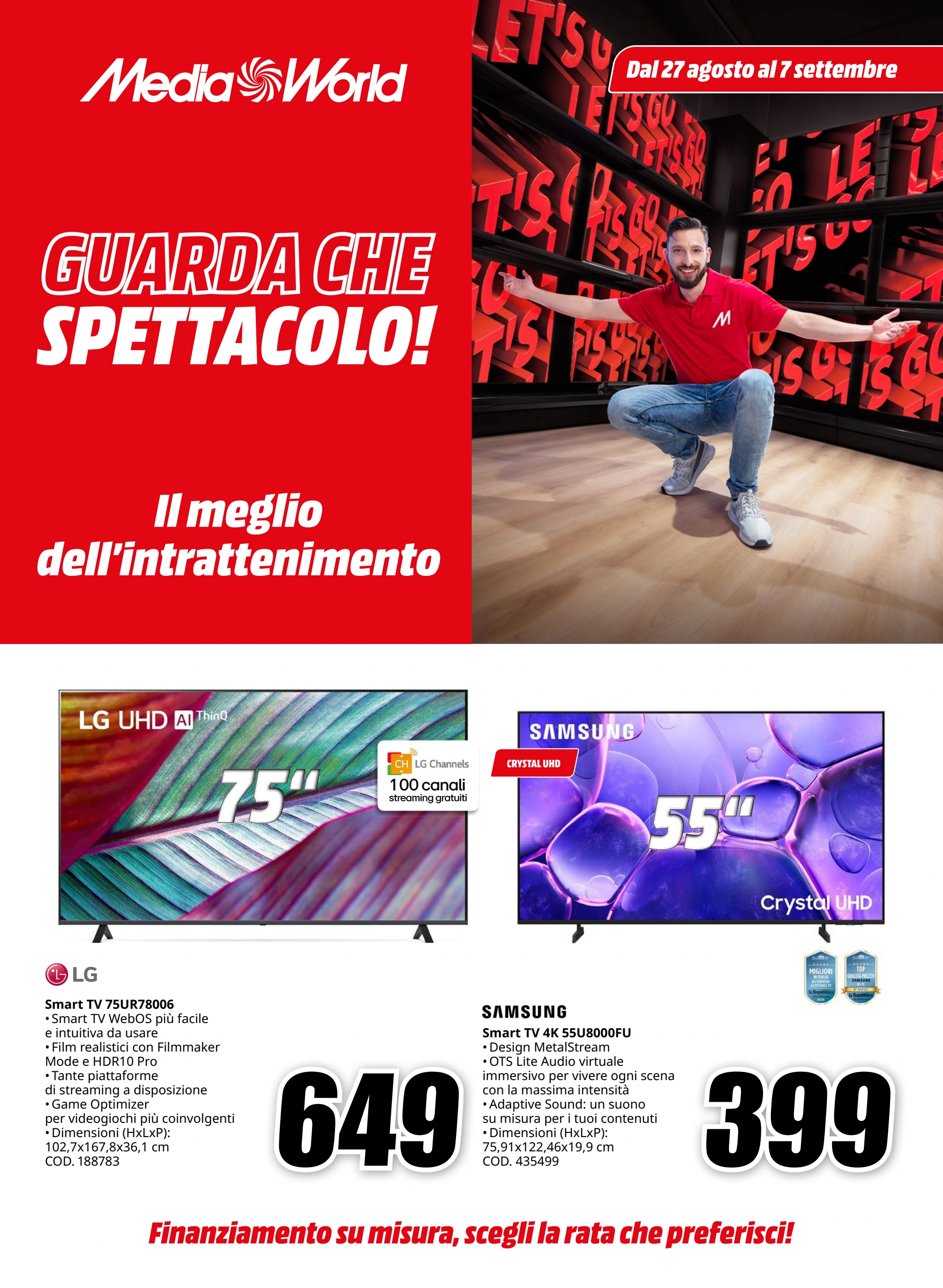 mediaworld - Volantino Mediaworld - Guarda che Spettacolo valido dal 27/08 al 07/09