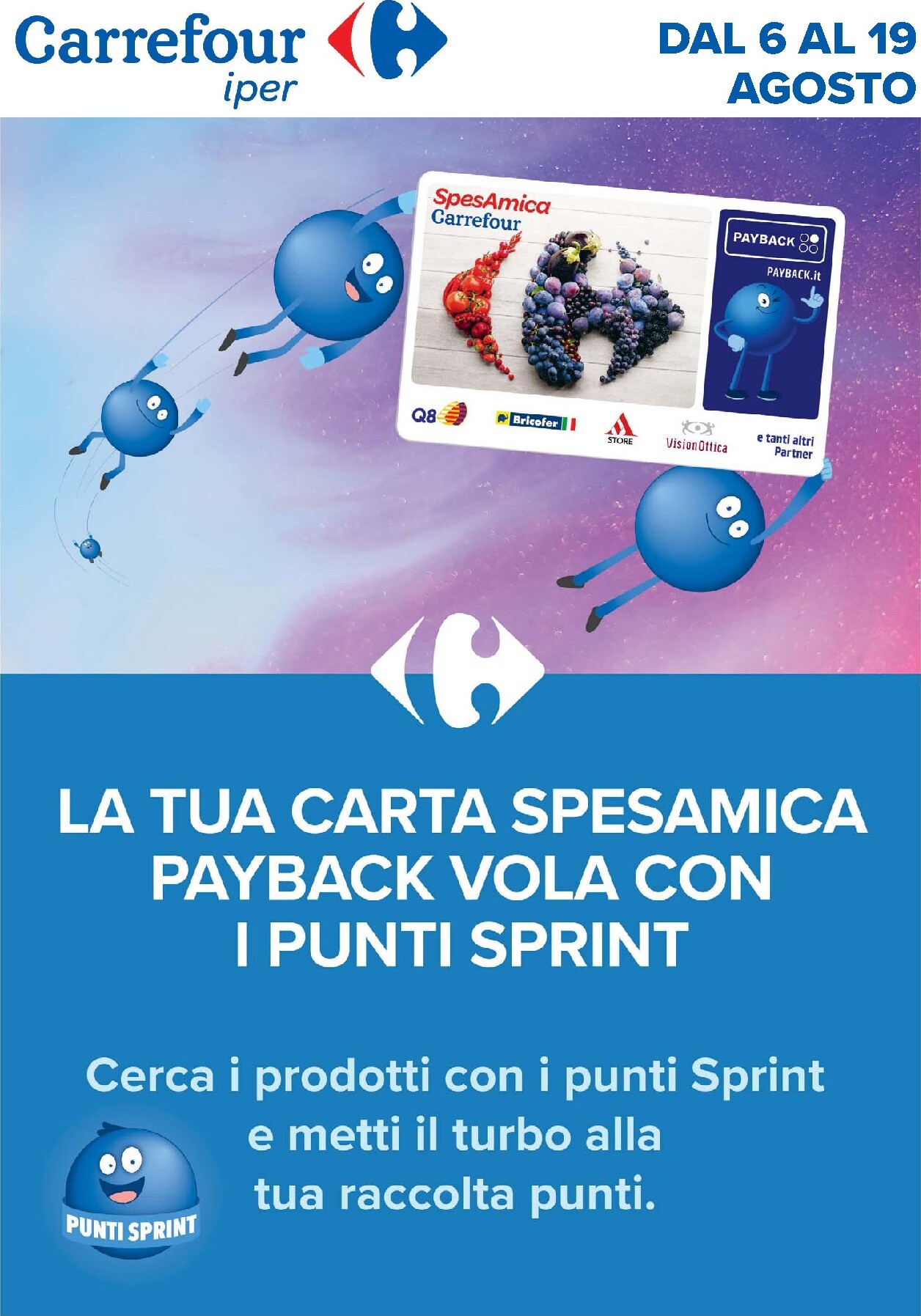 carrefour - Volantino futuro Carrefour - Punti Sprint Payback valido dal giovedì 06/08/2026 al mercoledì 19/08/2026