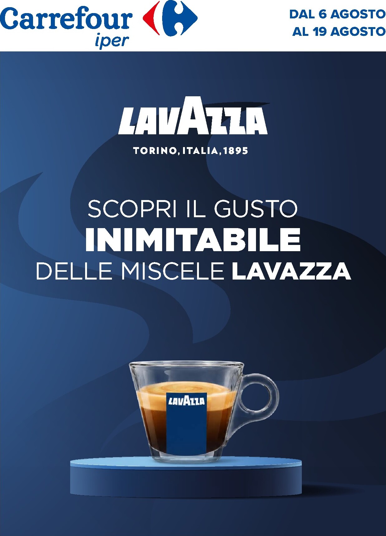 carrefour - Volantino attuale di Carrefour - Speciale lavazza valido dal giovedì 06/08/2026 al mercoledì 19/08/2026