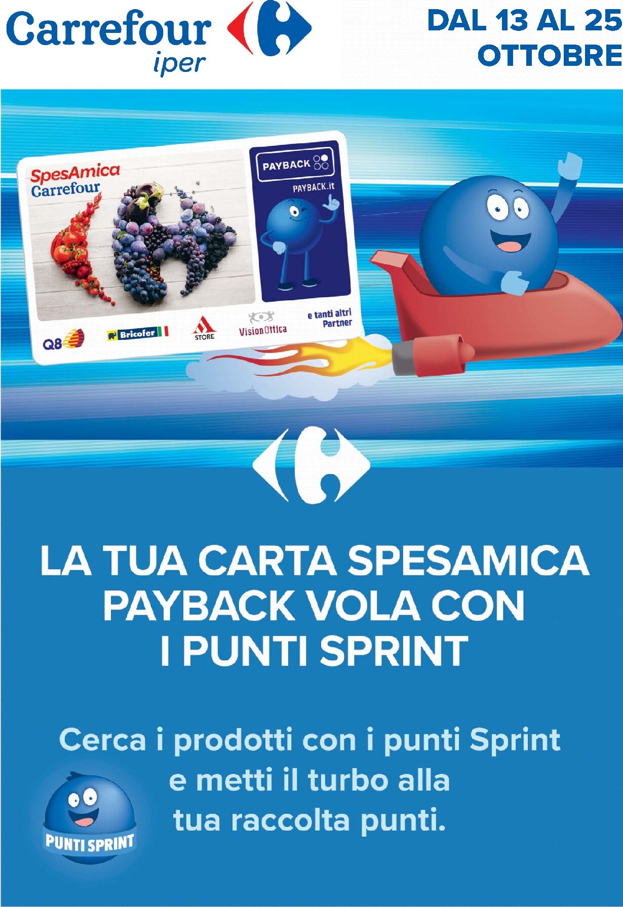 carrefour - Volantino attuale di Carrefour - Punti Sprint Payback valido dal martedì 13/10/2026 al domenica 25/10/2026
