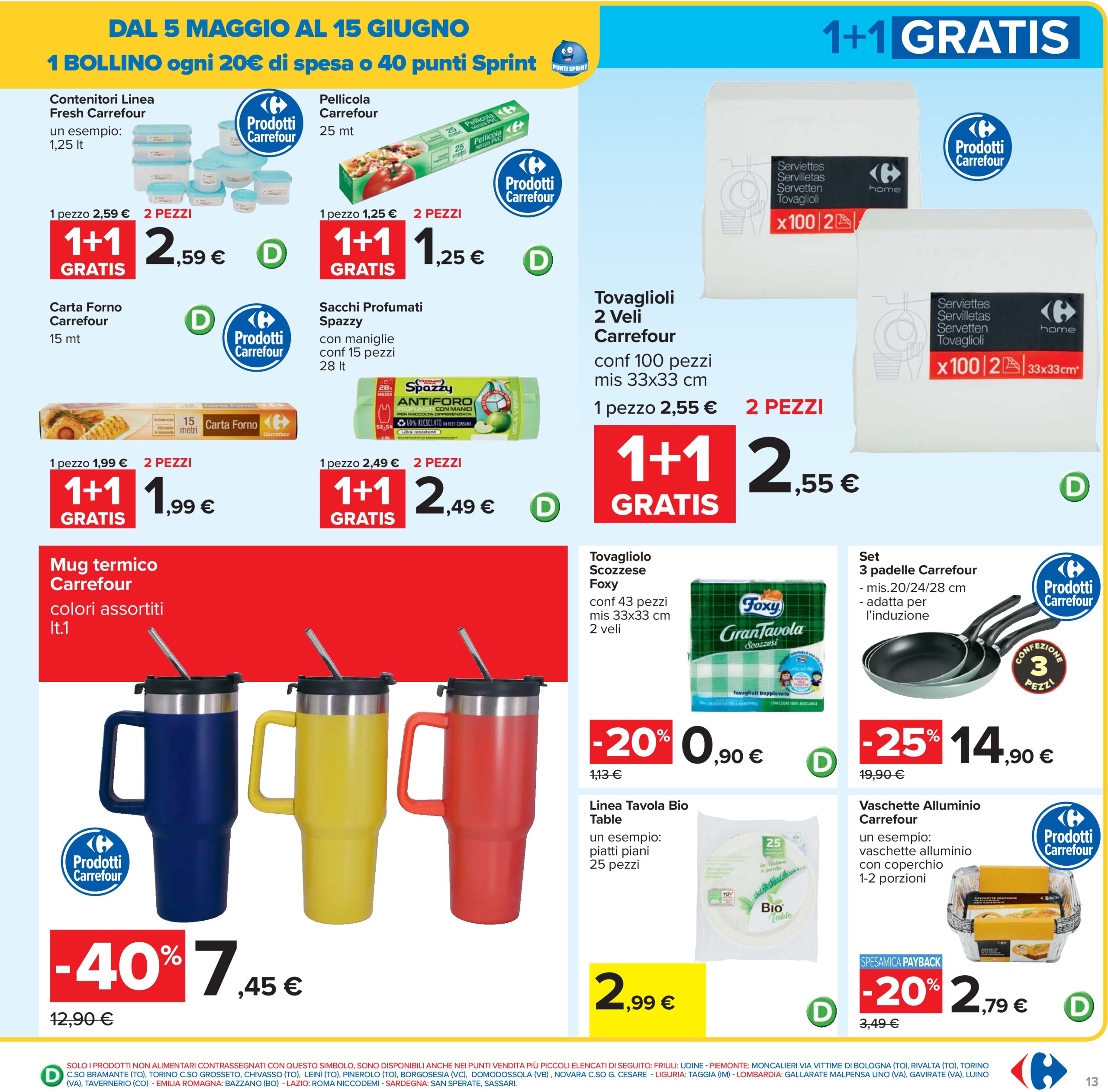 carrefour - Volantino Carrefour - 1+1 gratis valido dal 05/05 al 15/05 - page: 13 carrefour - Volantino Carrefour - 1+1 gratis valido dal 05/05 al 15/05 - page: 13