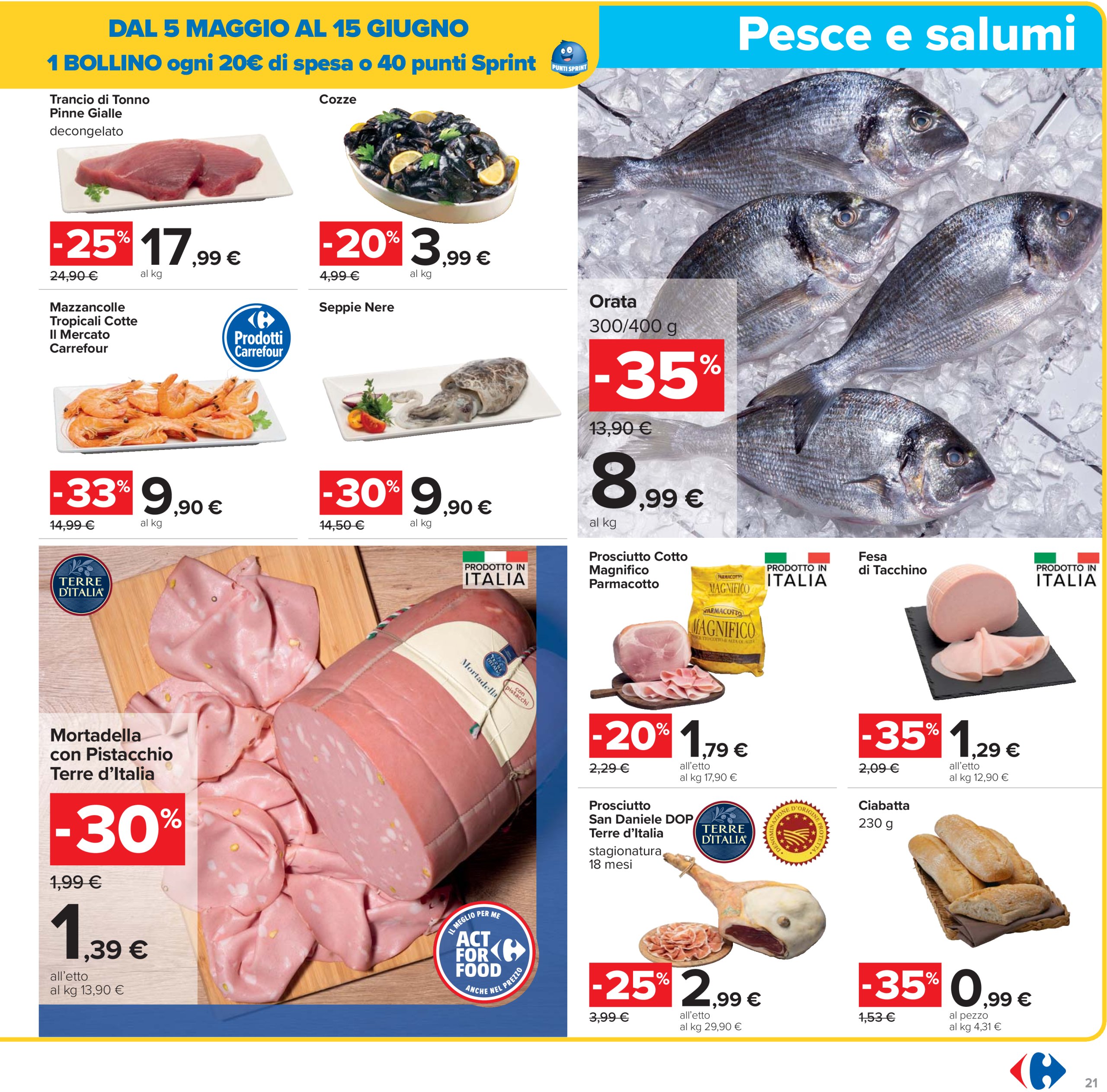carrefour - Volantino Carrefour - 1+1 gratis valido dal 05/05 al 15/05 - page: 21 carrefour - Volantino Carrefour - 1+1 gratis valido dal 05/05 al 15/05 - page: 21