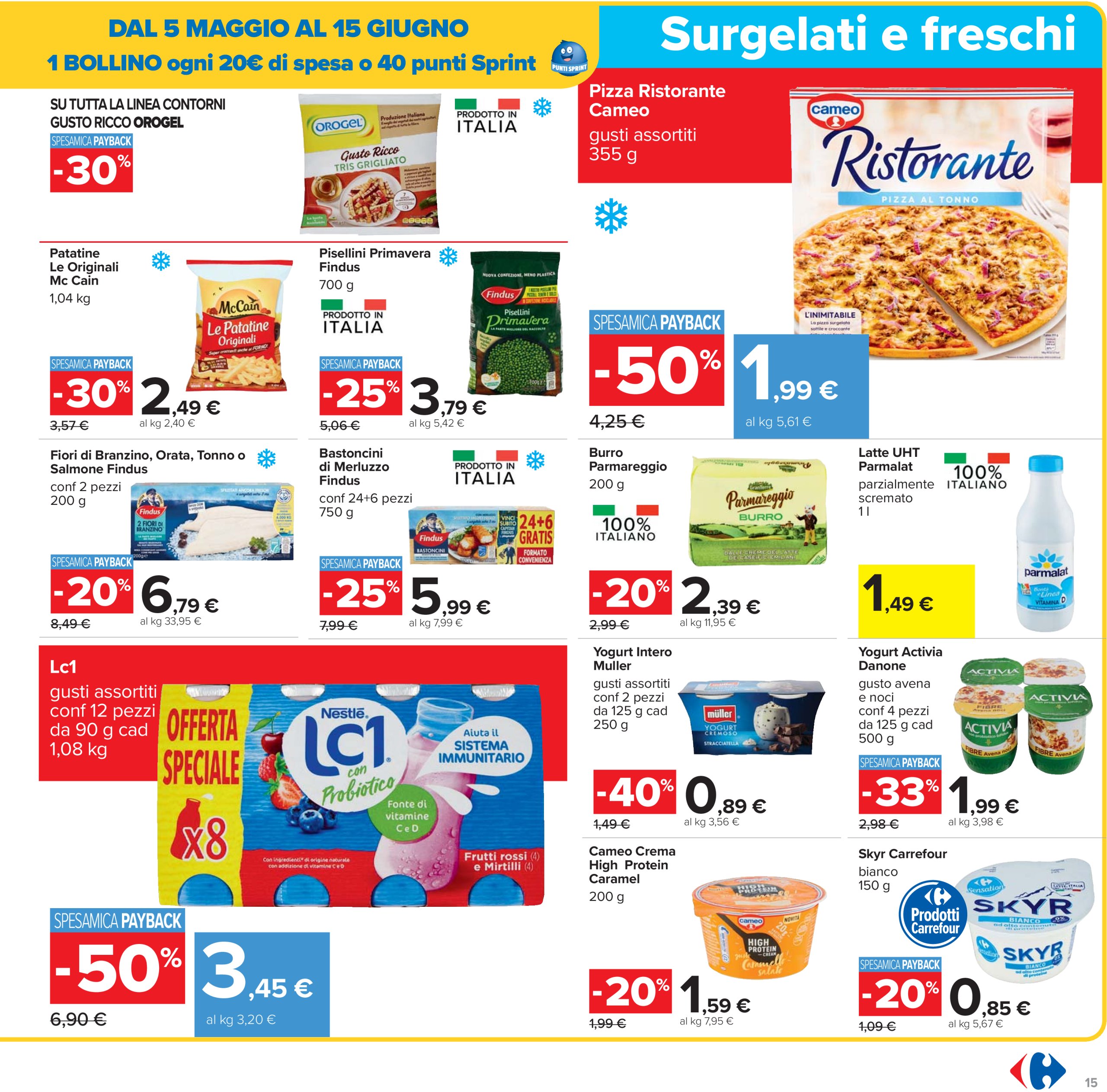 carrefour - Volantino Carrefour - Sconti fino al 50% valido dal 29/05 al 11/06 - page: 15 carrefour - Volantino Carrefour - Sconti fino al 50% valido dal 29/05 al 11/06 - page: 15