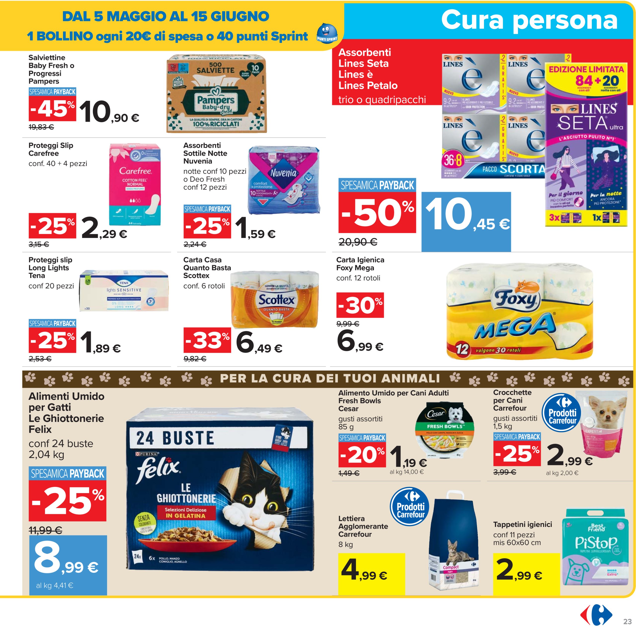 carrefour - Volantino Carrefour - Sconti fino al 50% valido dal 29/05 al 11/06 - page: 23 carrefour - Volantino Carrefour - Sconti fino al 50% valido dal 29/05 al 11/06 - page: 23