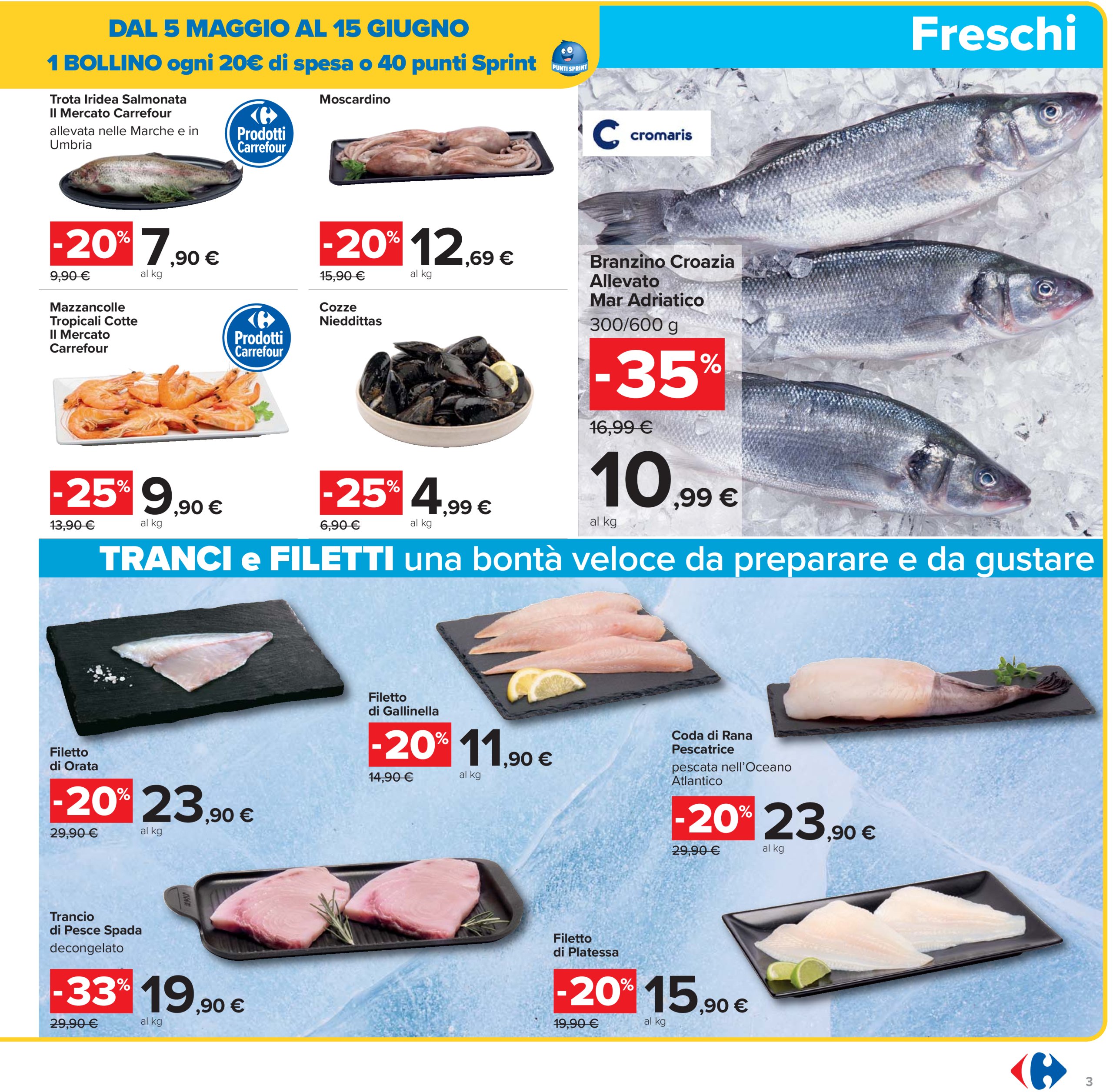 carrefour - Volantino Carrefour - Sconti fino al 50% valido dal 29/05 al 11/06 - page: 3 carrefour - Volantino Carrefour - Sconti fino al 50% valido dal 29/05 al 11/06 - page: 3
