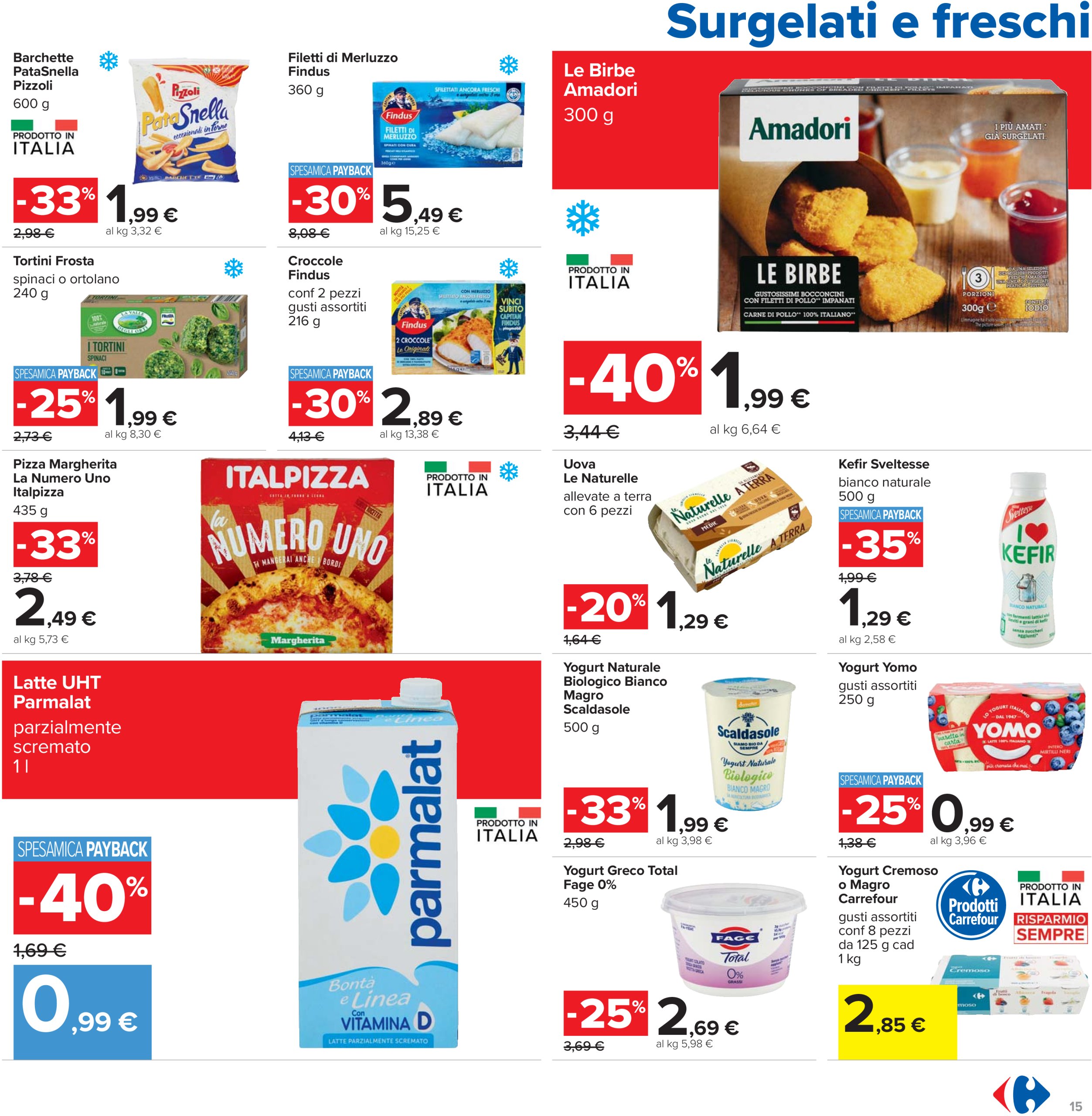carrefour - Volantino Carrefour - Sconti fino al 40% valido dal 12/06 al 25/06 - page: 15 carrefour - Volantino Carrefour - Sconti fino al 40% valido dal 12/06 al 25/06 - page: 15