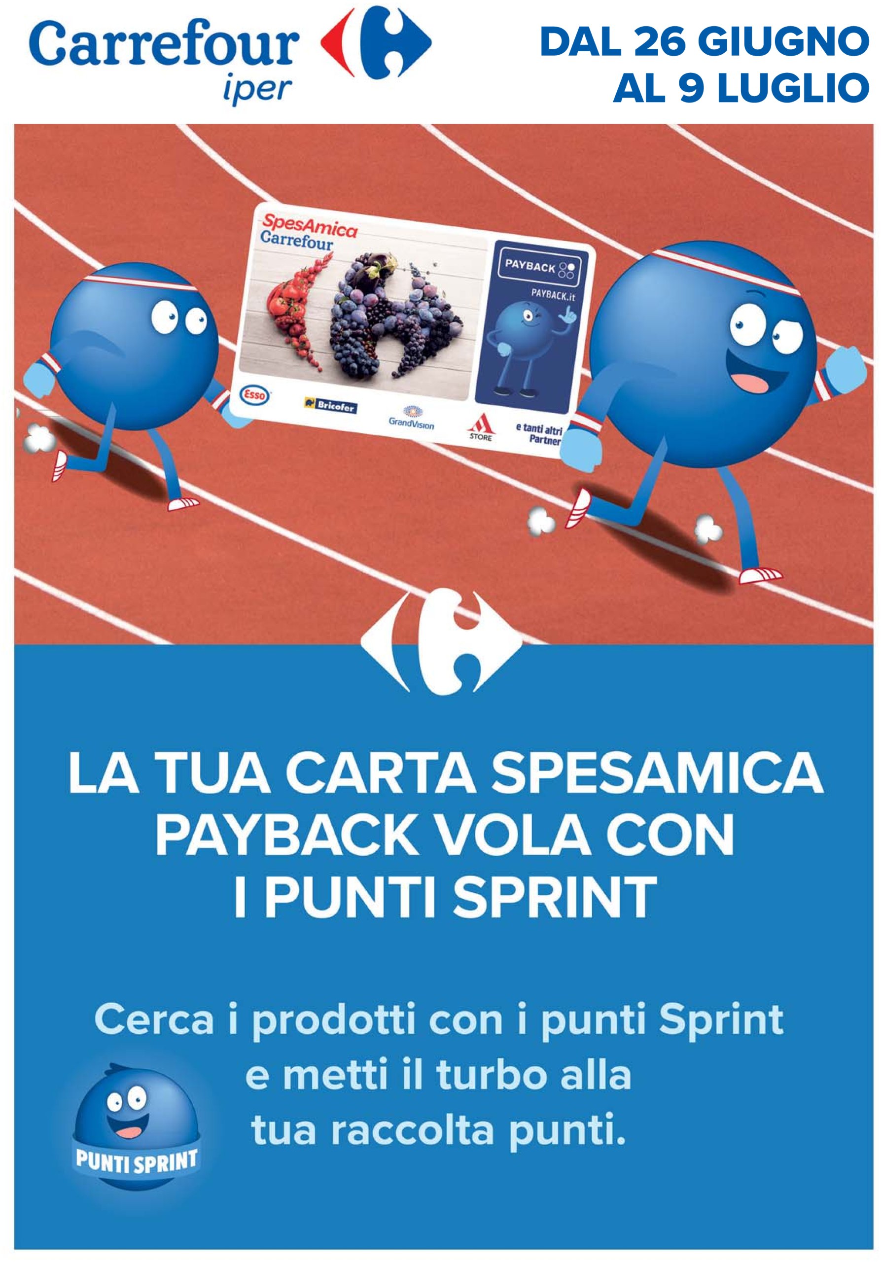 carrefour - Volantino Carrefour - Punti Sprint Payback valido dal 26/06 al 09/07