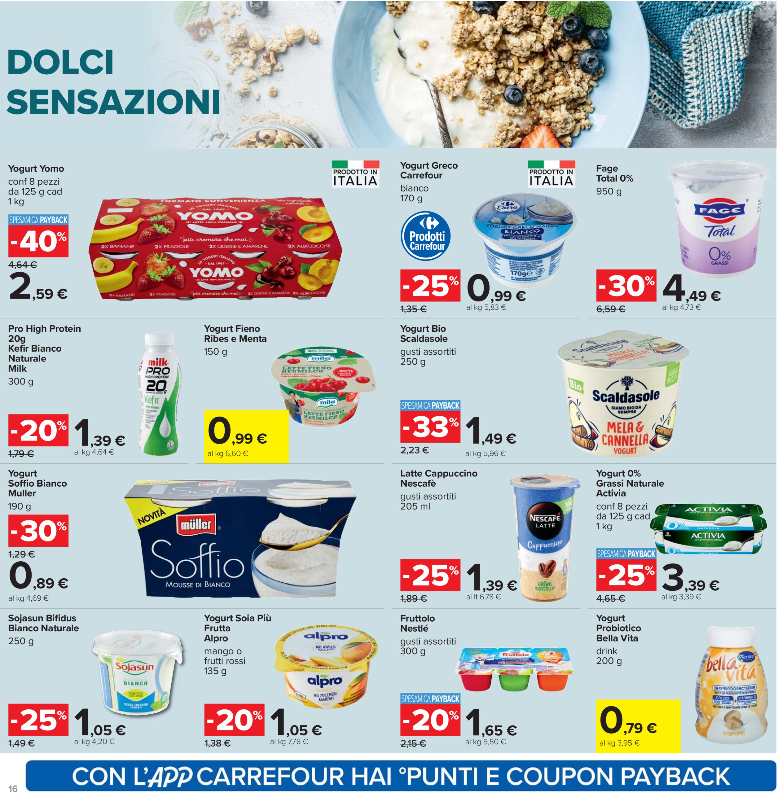 carrefour - Volantino Carrefour - Sottocosto Freschi valido dal 10/07 al 23/07 - page: 16 carrefour - Volantino Carrefour - Sottocosto Freschi valido dal 10/07 al 23/07 - page: 16