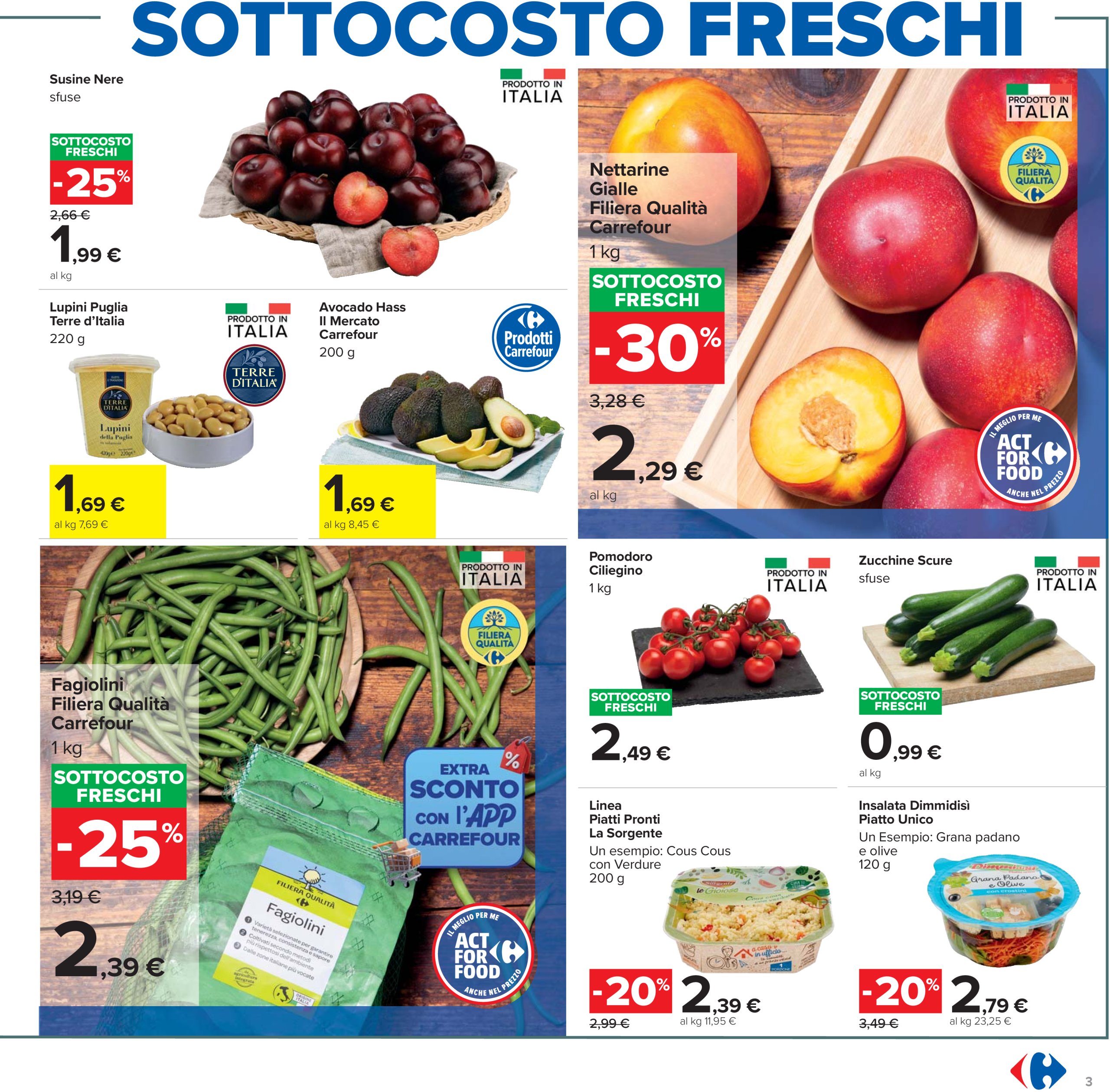 carrefour - Volantino Carrefour - Sottocosto Freschi valido dal 10/07 al 23/07 - page: 3 carrefour - Volantino Carrefour - Sottocosto Freschi valido dal 10/07 al 23/07 - page: 3