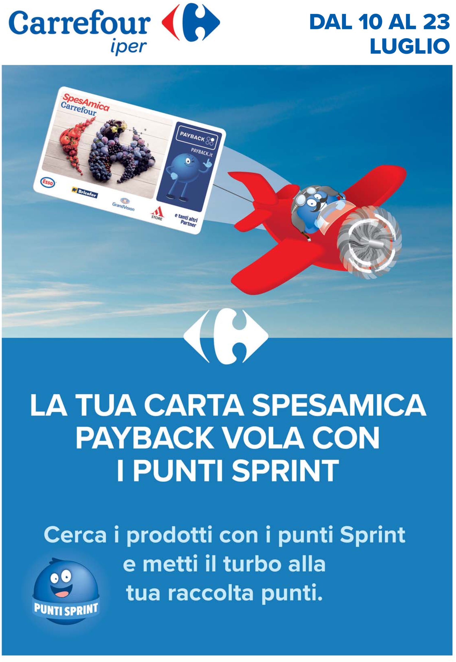 carrefour - Volantino Carrefour - Punti Sprint Payback valido dal 10/07 al 23/07