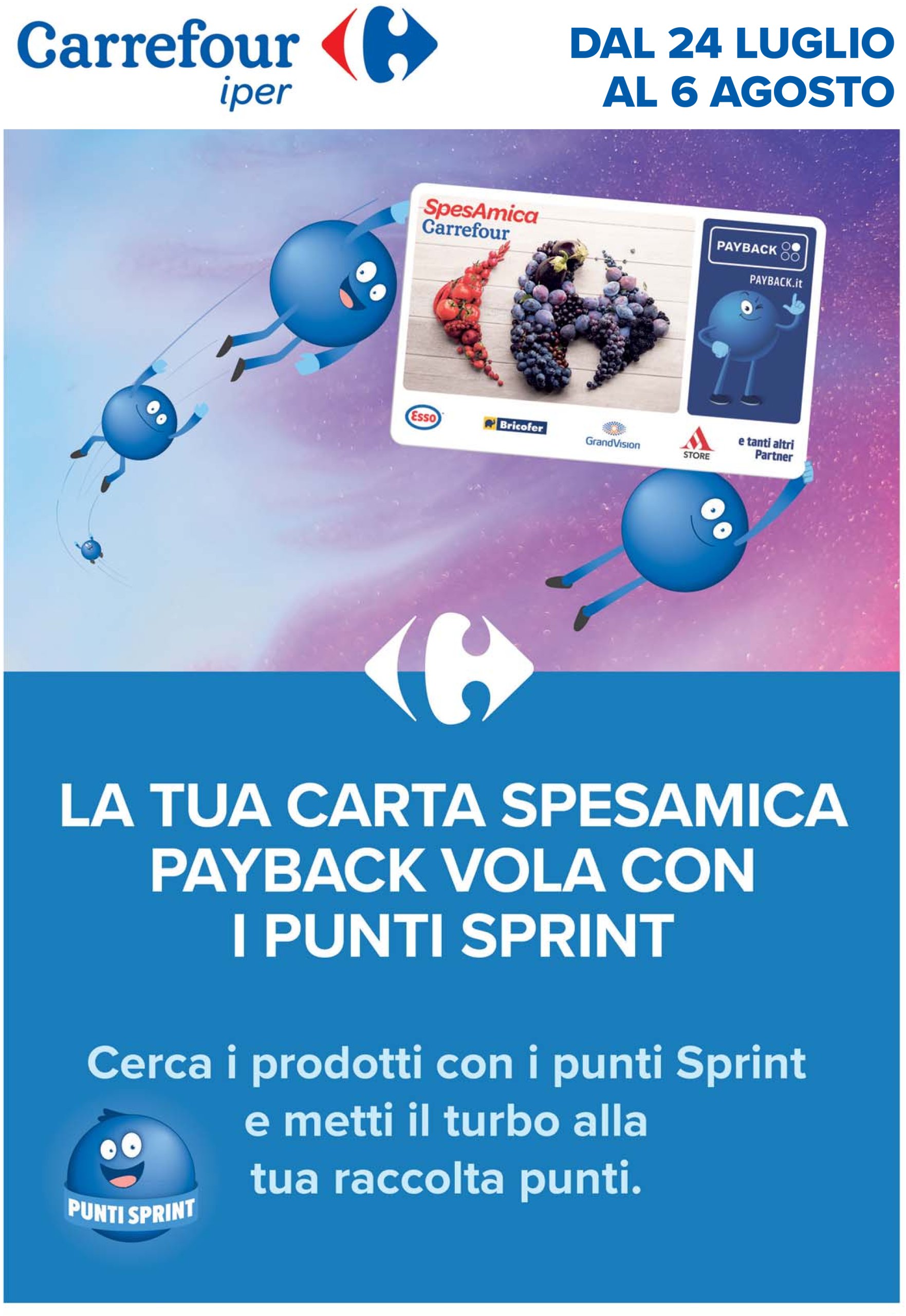 carrefour - Volantino Carrefour - Punti Sprint Payback valido dal 24/07 al 06/08