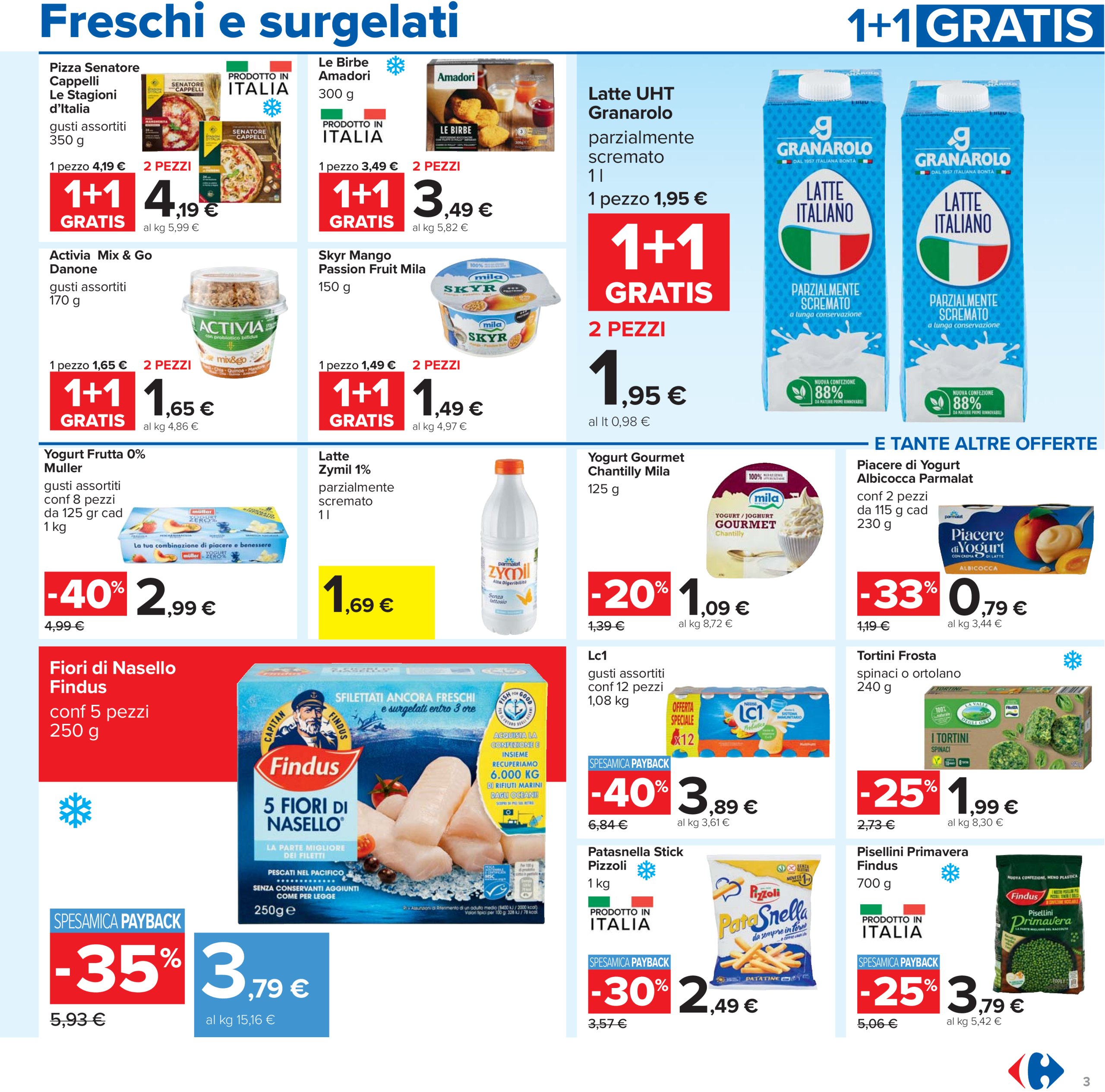 carrefour - Volantino Carrefour - 1+1 gratis valido dal 24/07 al 06/08 - page: 3 carrefour - Volantino Carrefour - 1+1 gratis valido dal 24/07 al 06/08 - page: 3